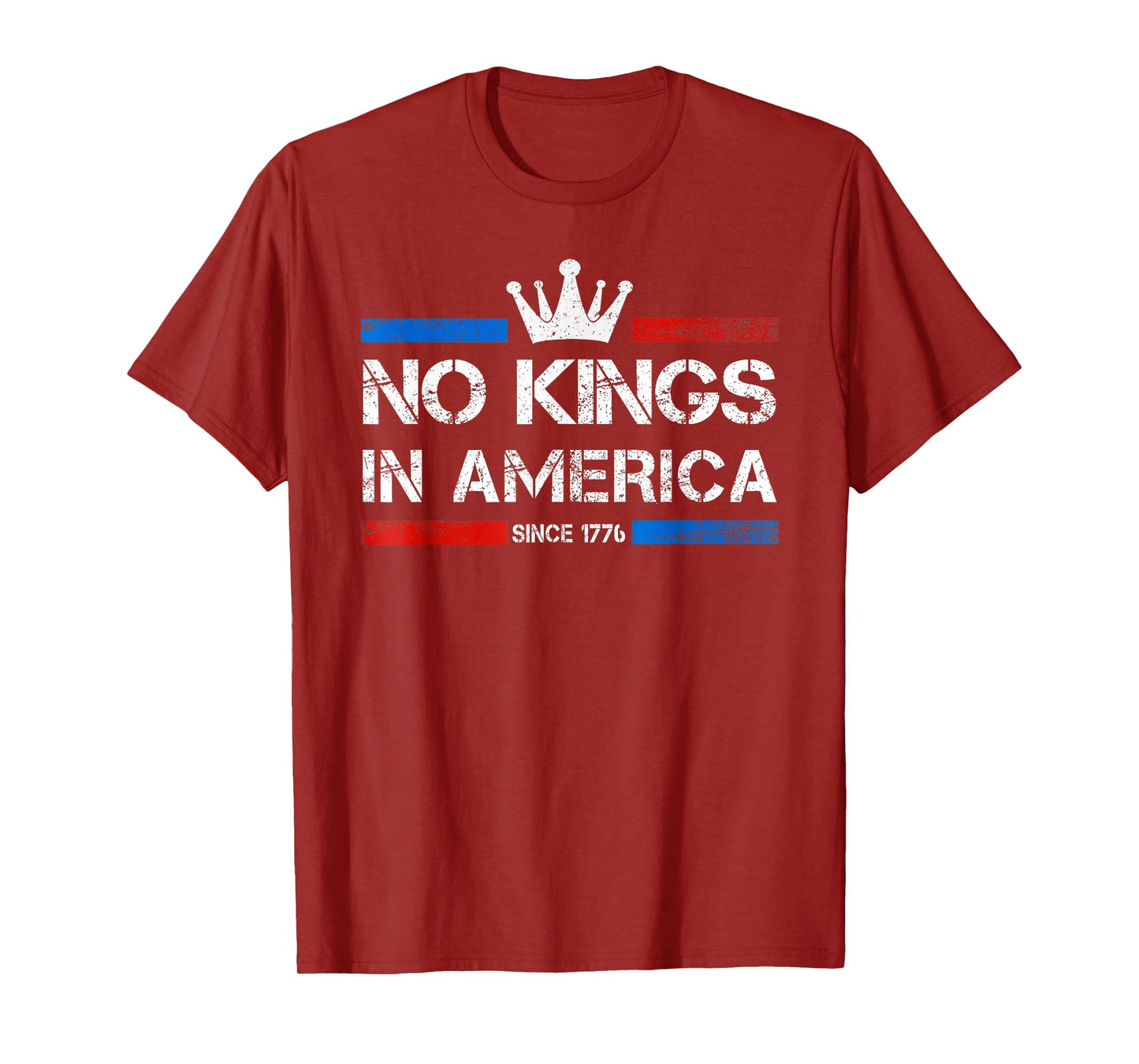 No Kings In America Since 1776 T-Shirt