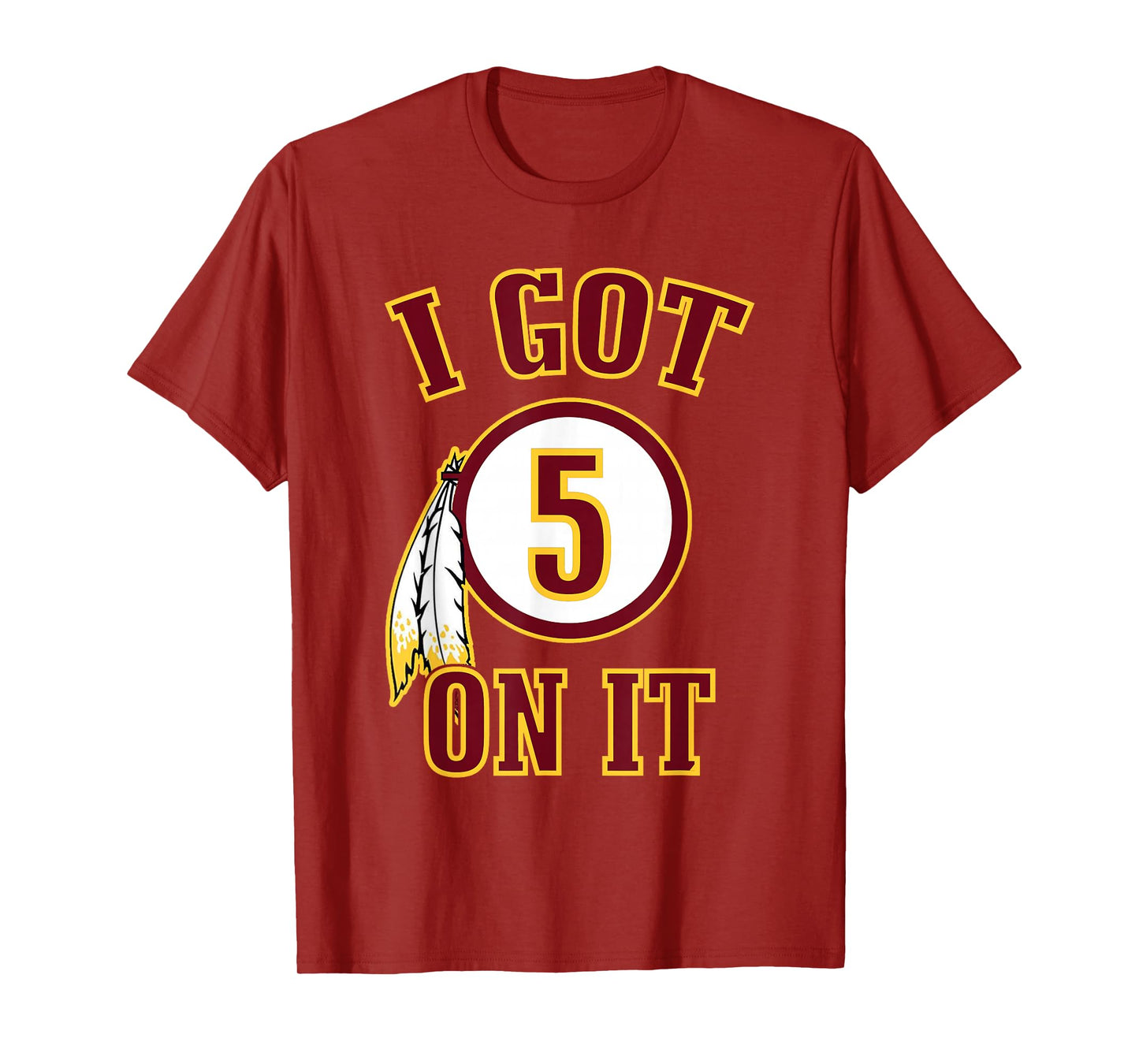I got 5 on it T-Shirt