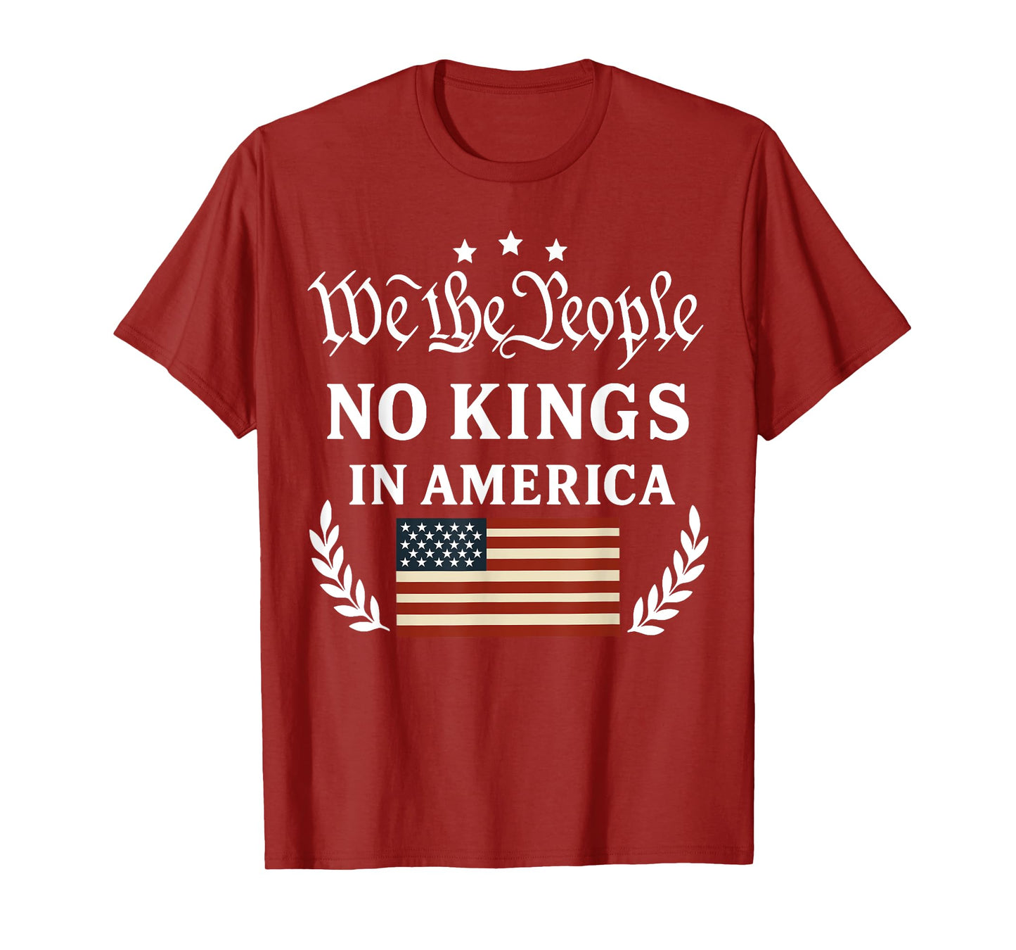 No Kings In America Since 1776 T-Shirt