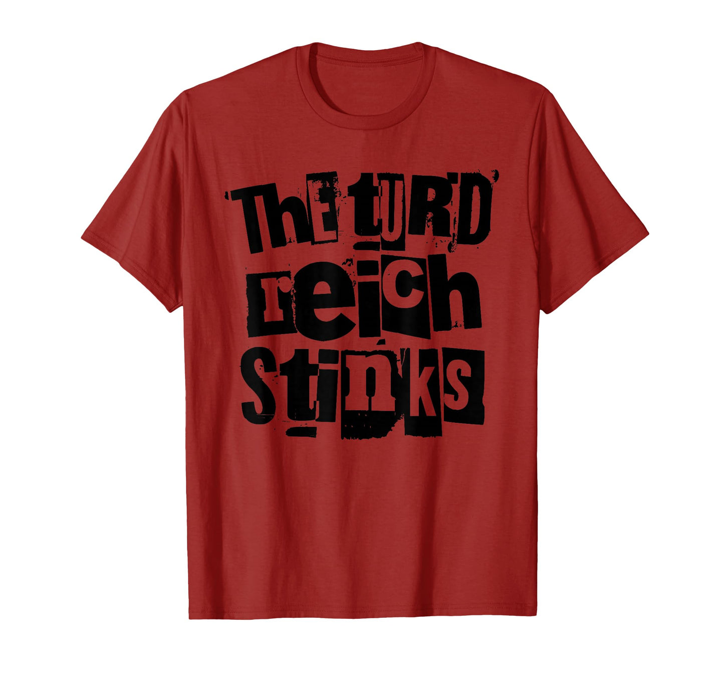 The turd Reich Stinks (Black Text) T-Shirt