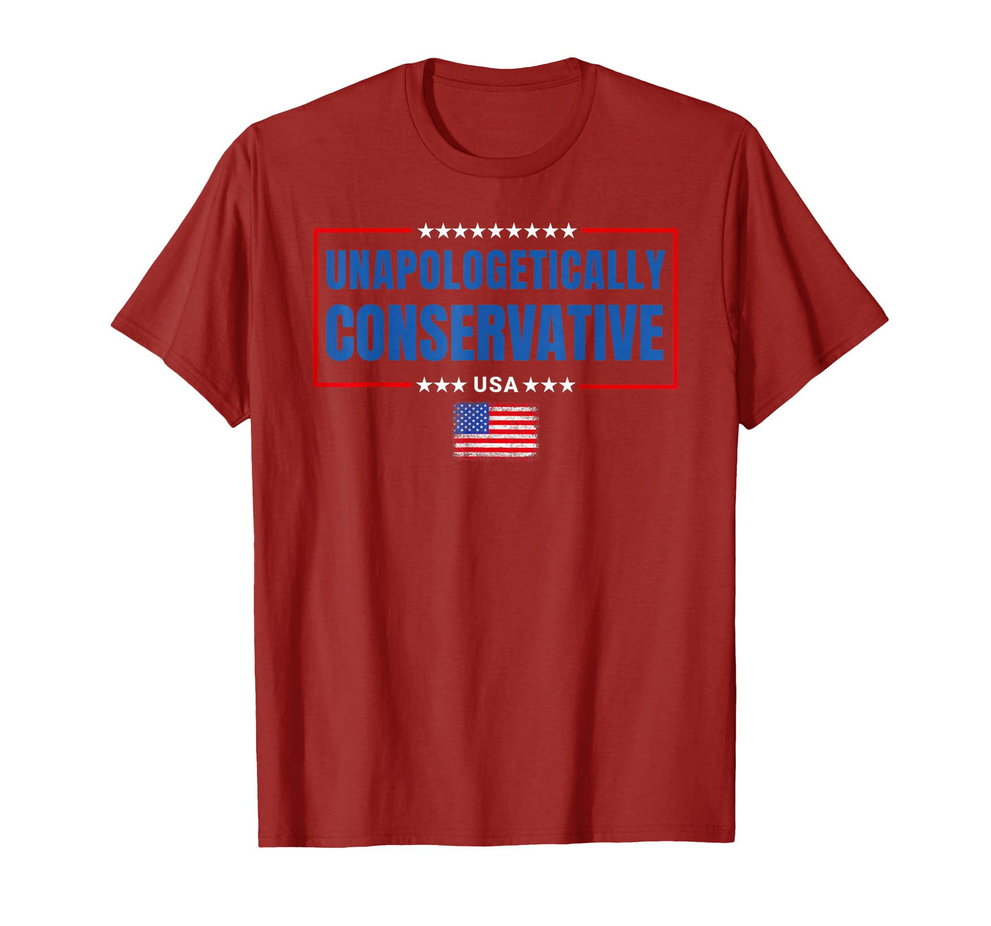 Unapologetically Conservative Patriotic Freedom Quote T-Shirt