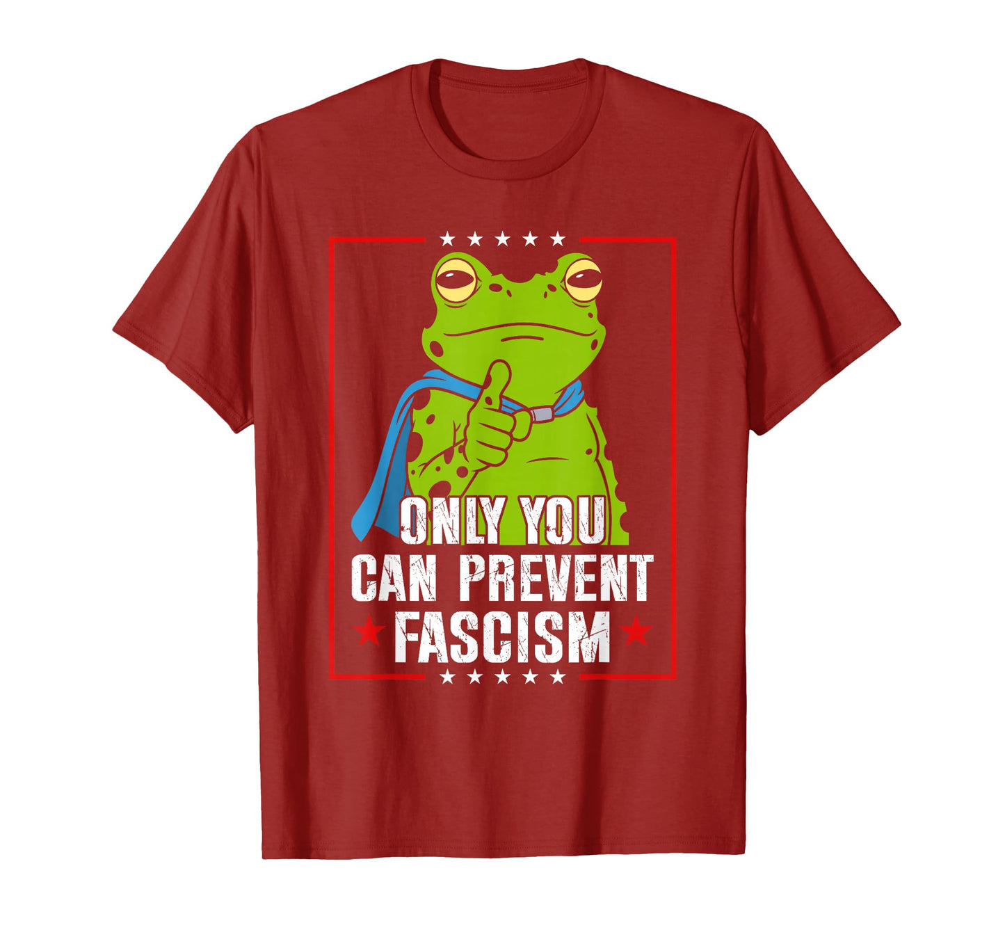 Portland Frog Only You Can Prevent Fascism Frog Protest T-Shirt
