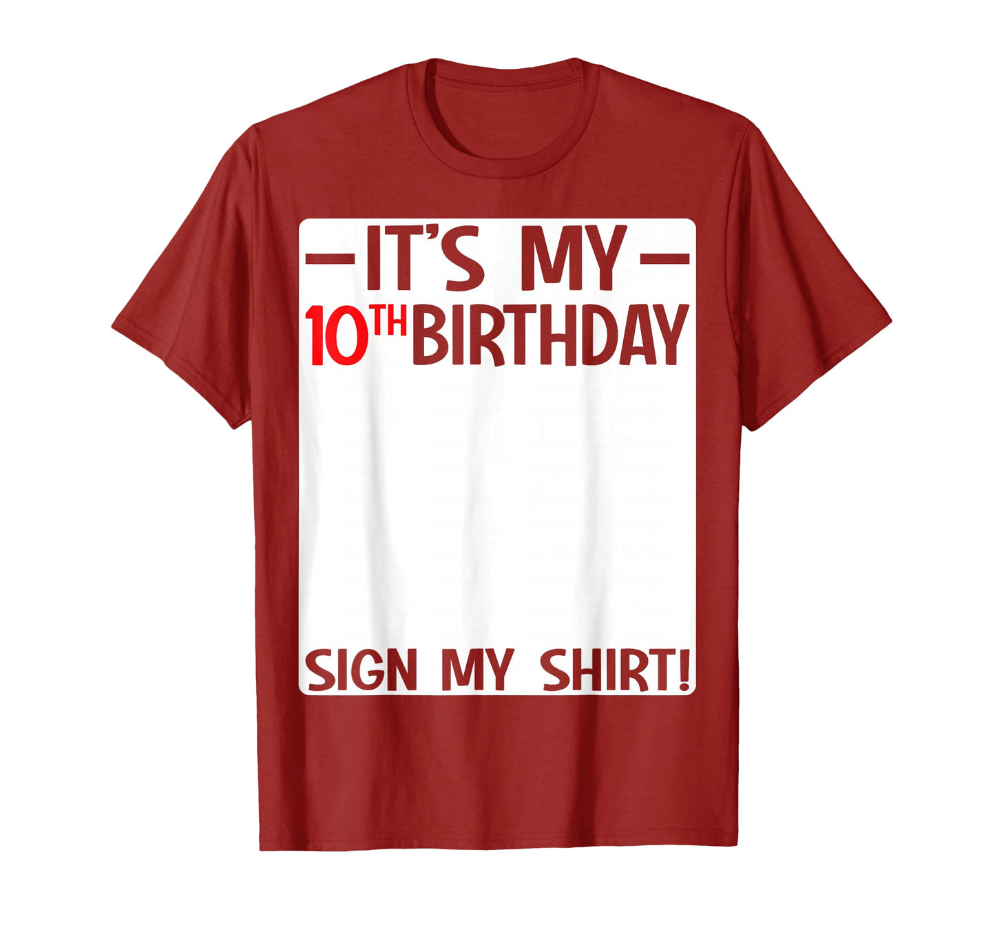 It's My 10th Birthday 10 Years Old Birthday Party Sign My T-Shirt