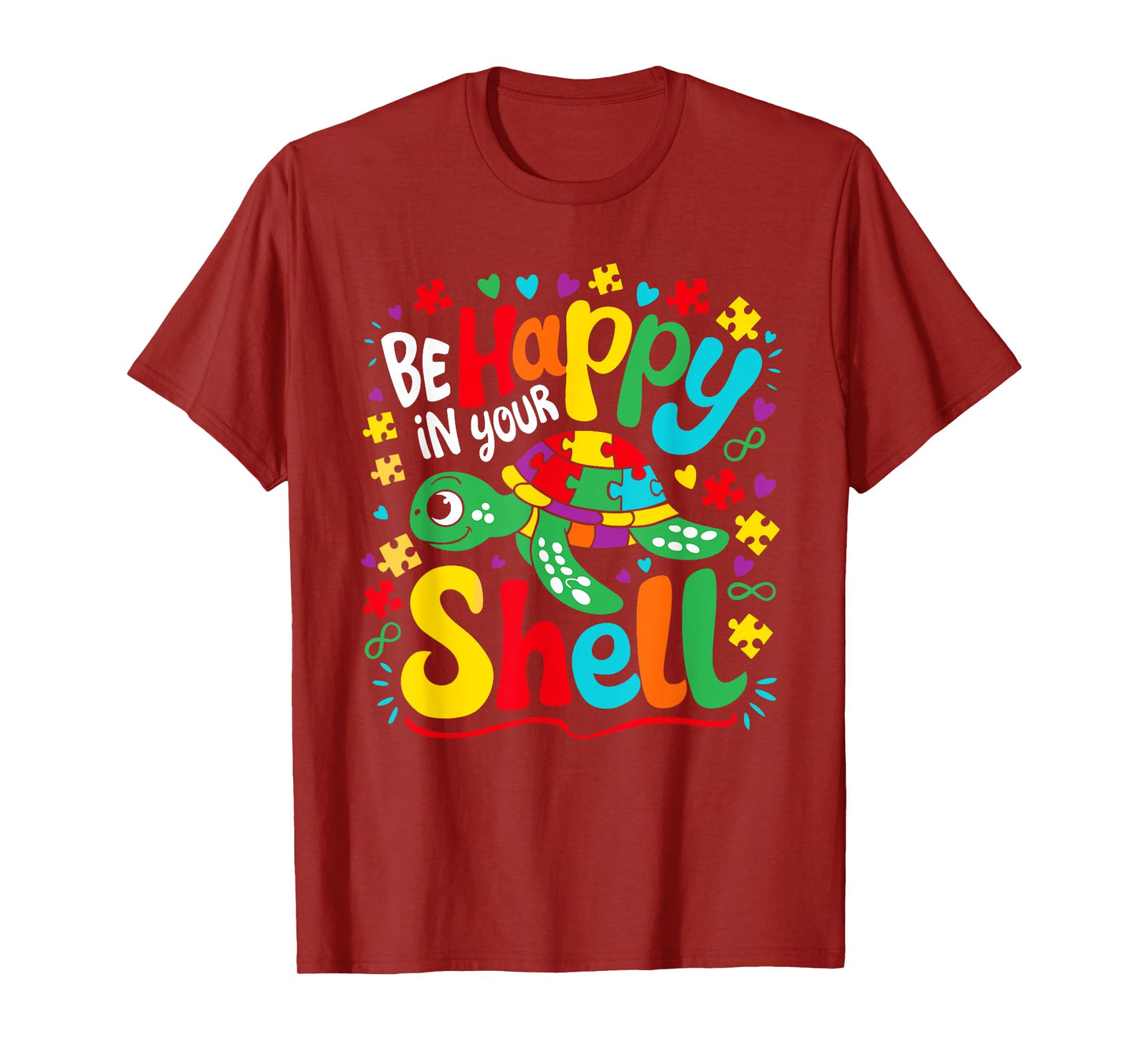 Be Happy in Your Own Shell Turtle Autism Awareness Day T-Shirt