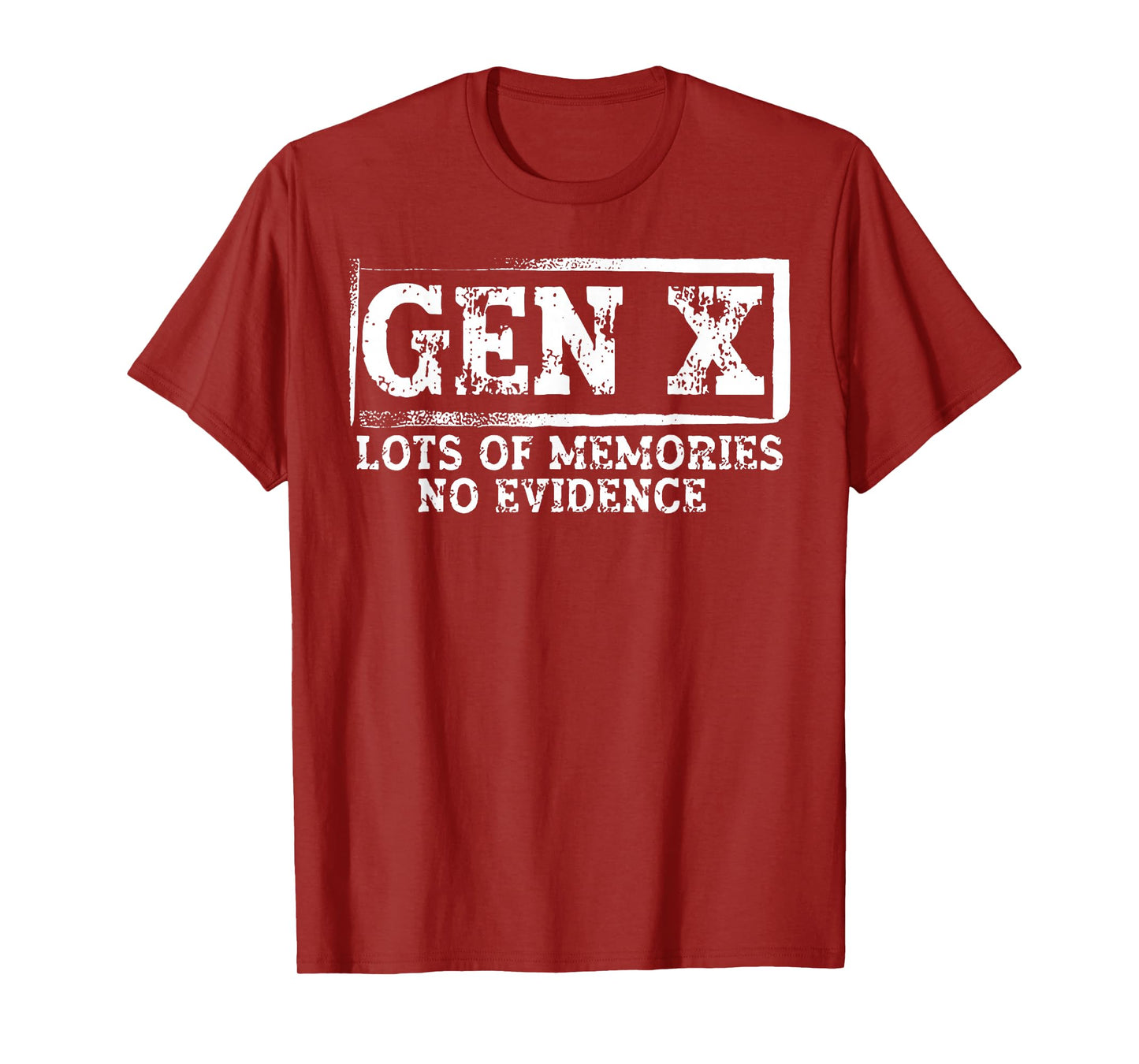 Gen X Lots of Memories No Evidence T-Shirt