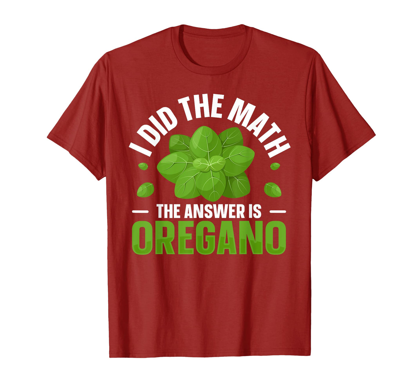 Oregano Spices and Herbs Quote for a Oregano fan T-Shirt
