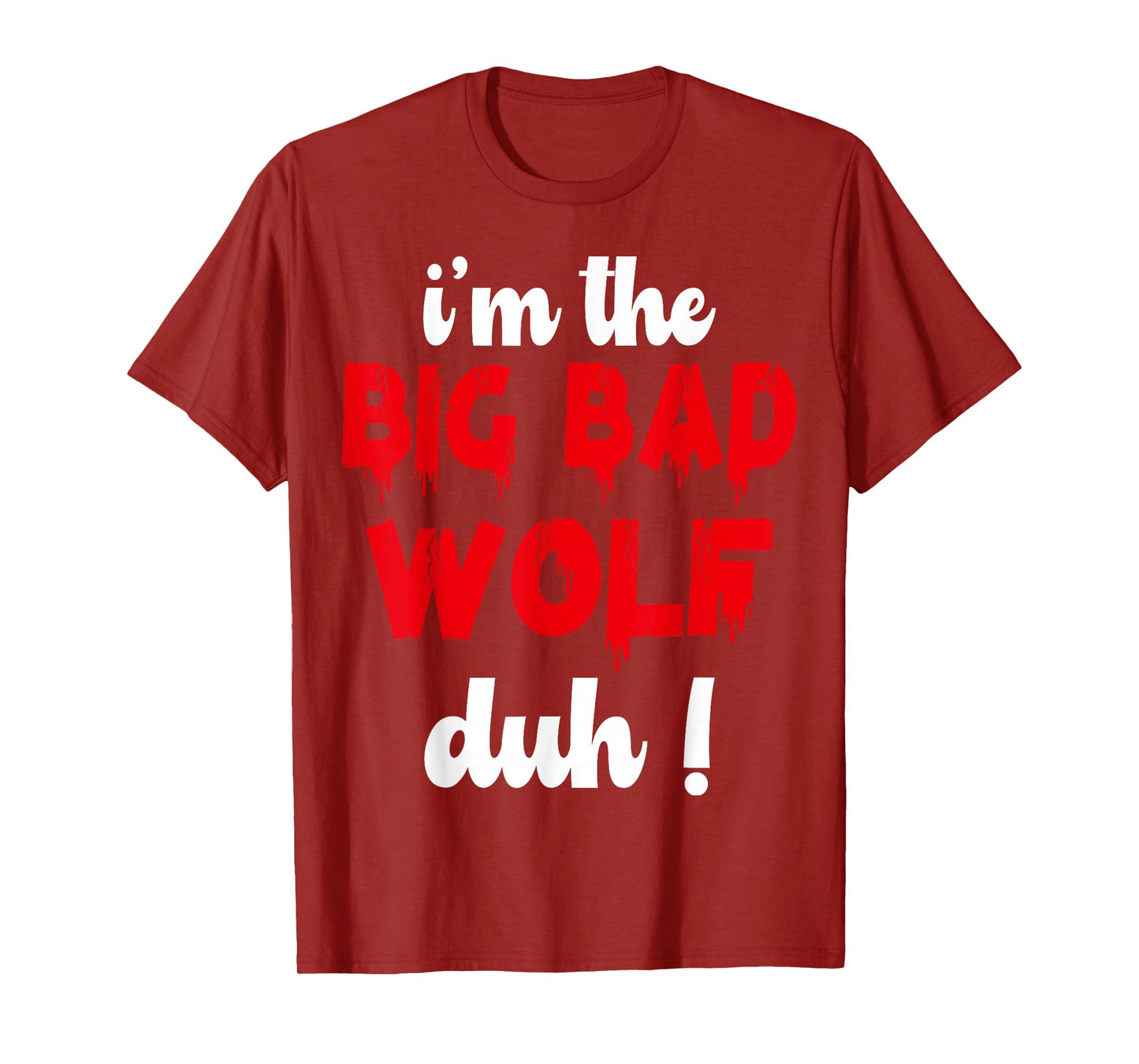 I'm The Bad Wolf duh Costume for DIY Halloween Party Wolf T-Shirt