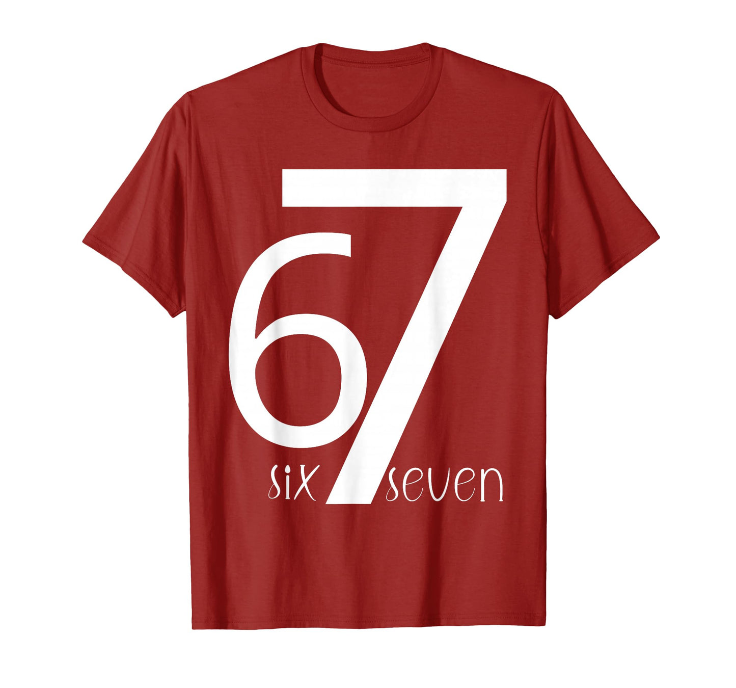 Fun Six Seven 6 7 Meme Design 6 7 T-Shirt