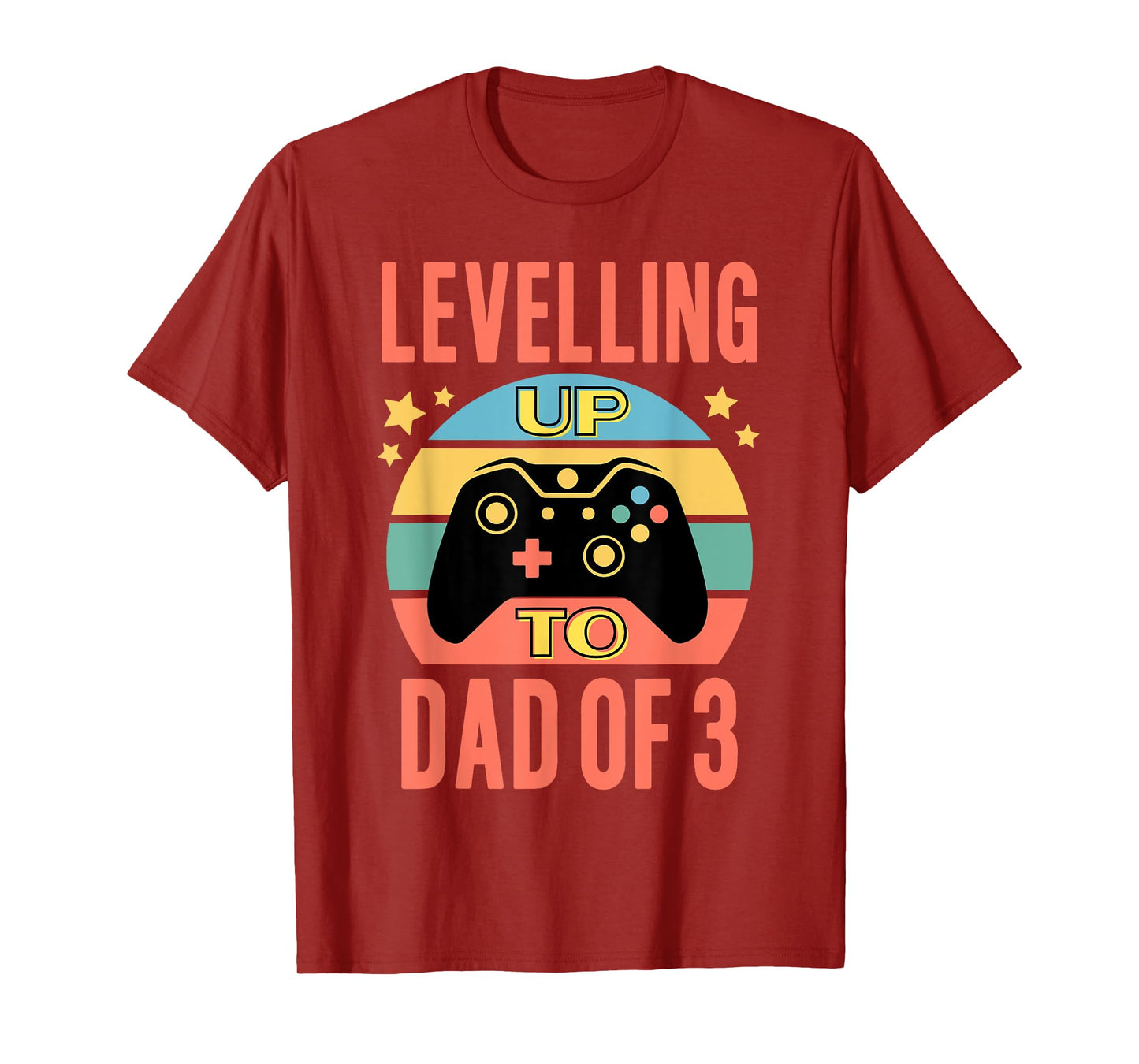 Levelling Up To Dad Of 3 Video Gaming Funny Daddy Again T-Shirt