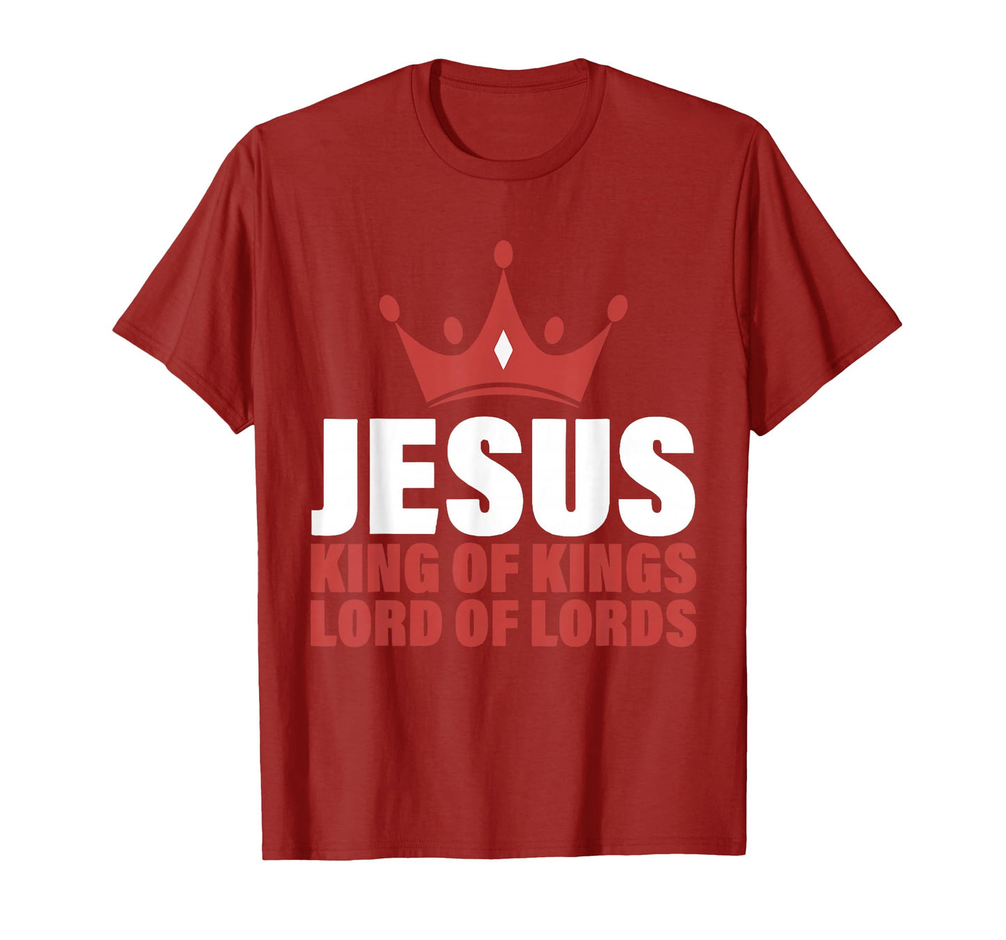 Jesus King of Kings Lord of Lords Revelation 19 16 T-Shirt