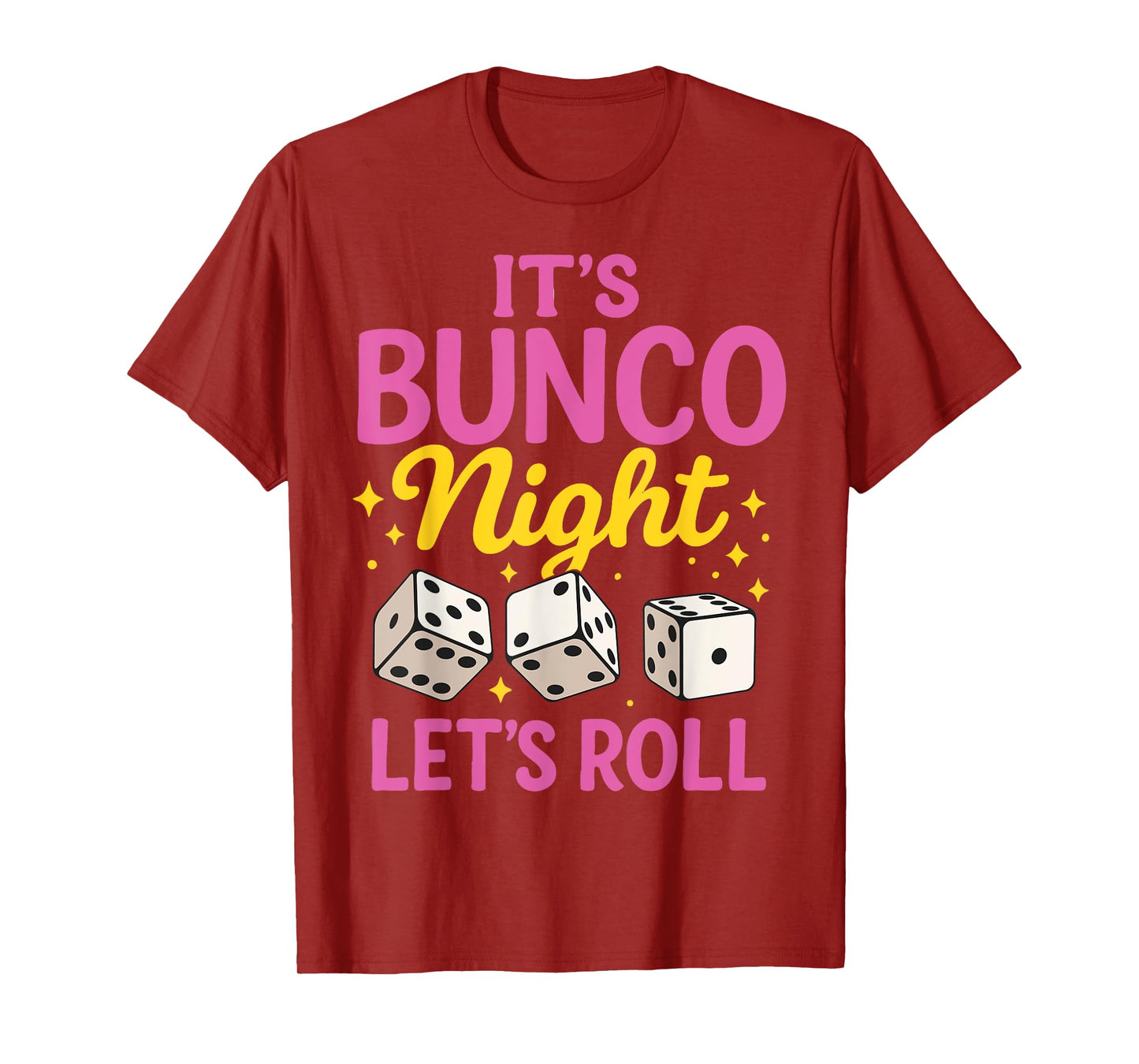 It's Bunco Night Let's Roll T-Shirt