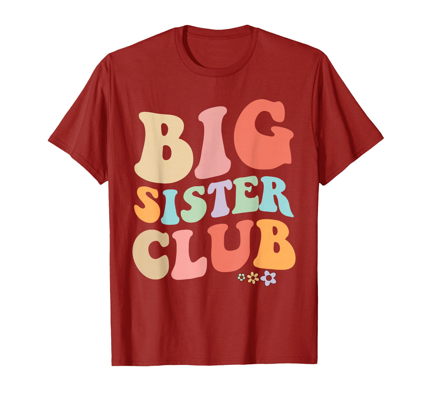 Big Sister Club Retro Graphic – Fun, Colorful Design for Si T-Shirt