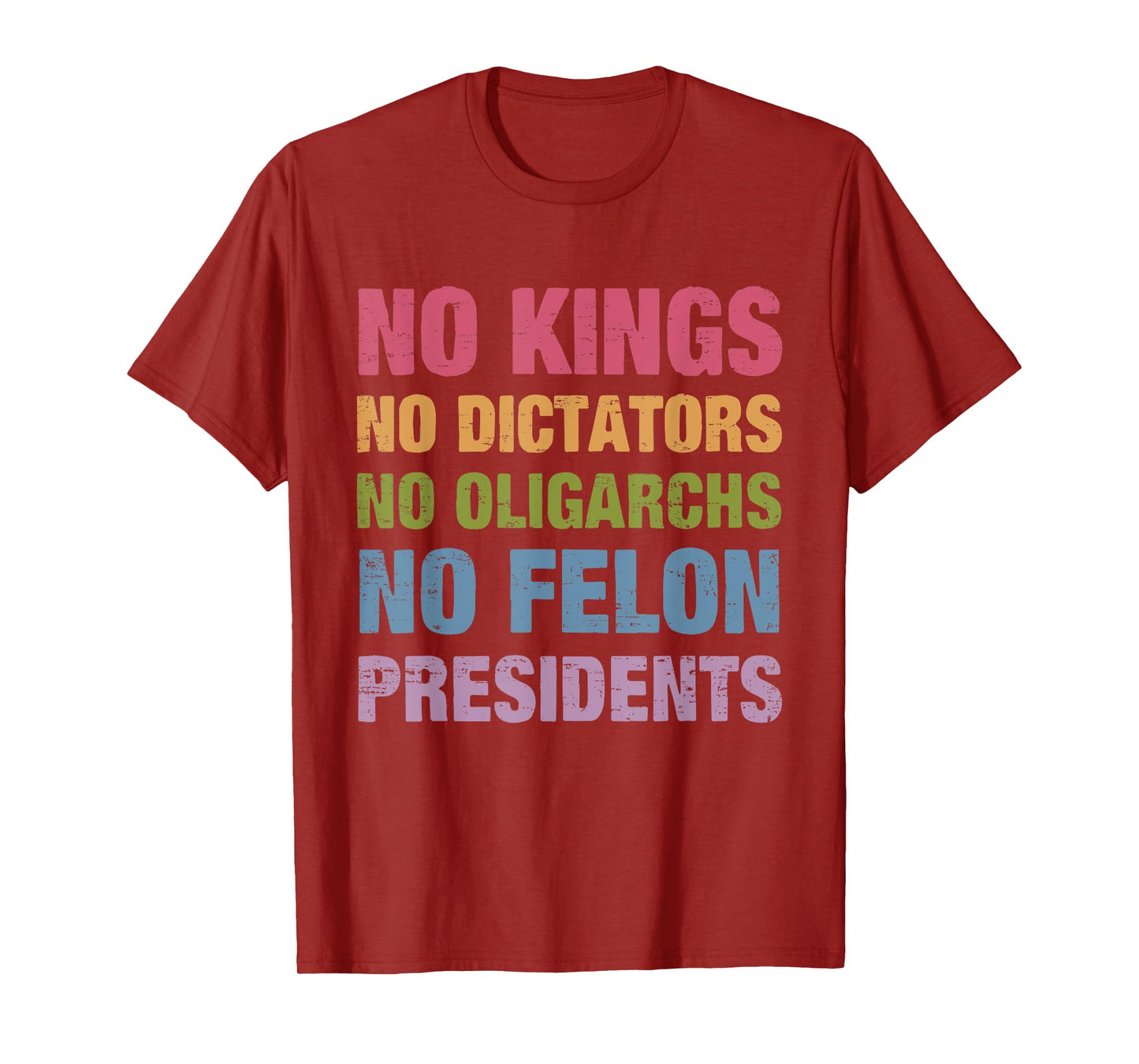 Retro No Kings No Dictators No Oligarchs No Felon Presidents T-Shirt