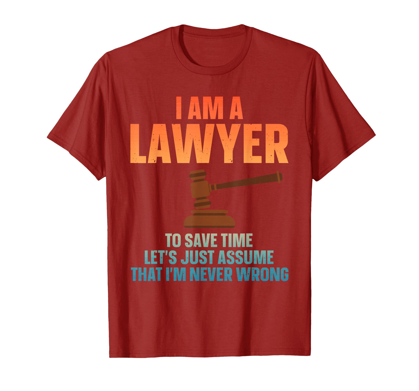 Lawyer Design for Men Women Law Student Attorney Law School T-Shirt