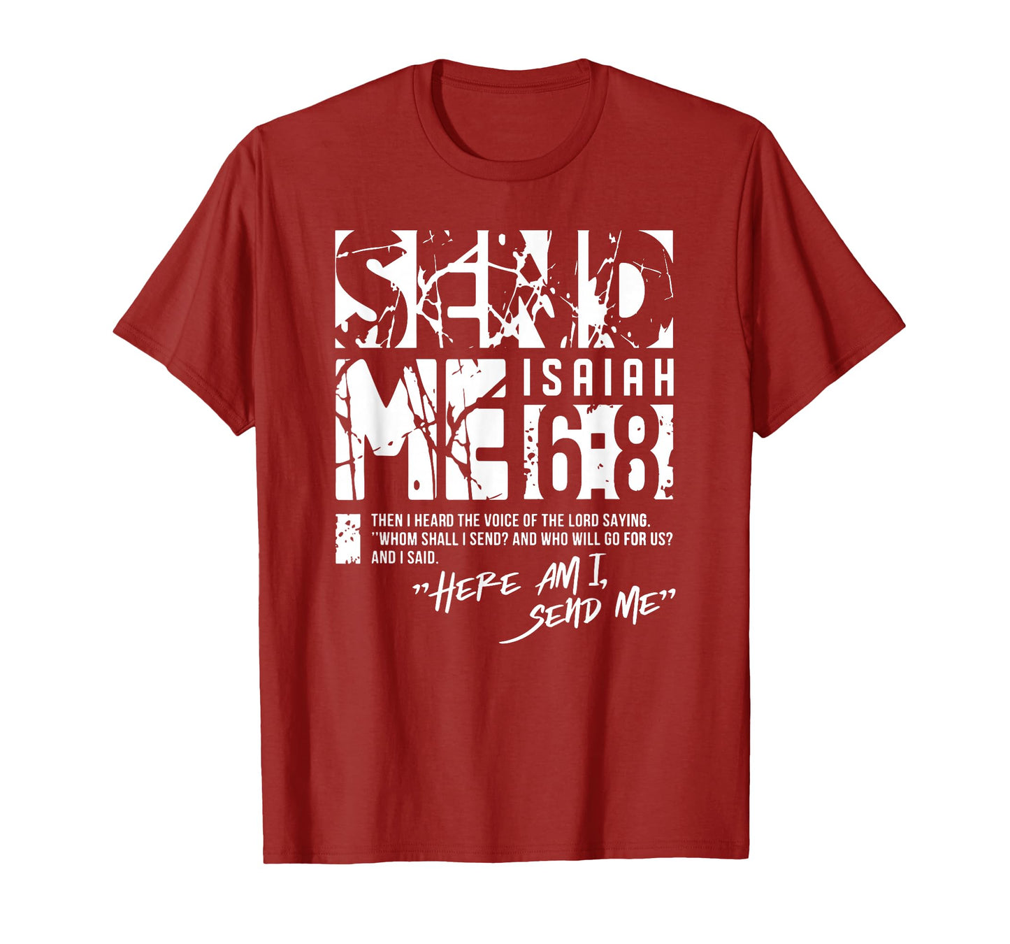 Send Me Isaiah 6-8 Christian, Here Am I Send Me T-Shirt