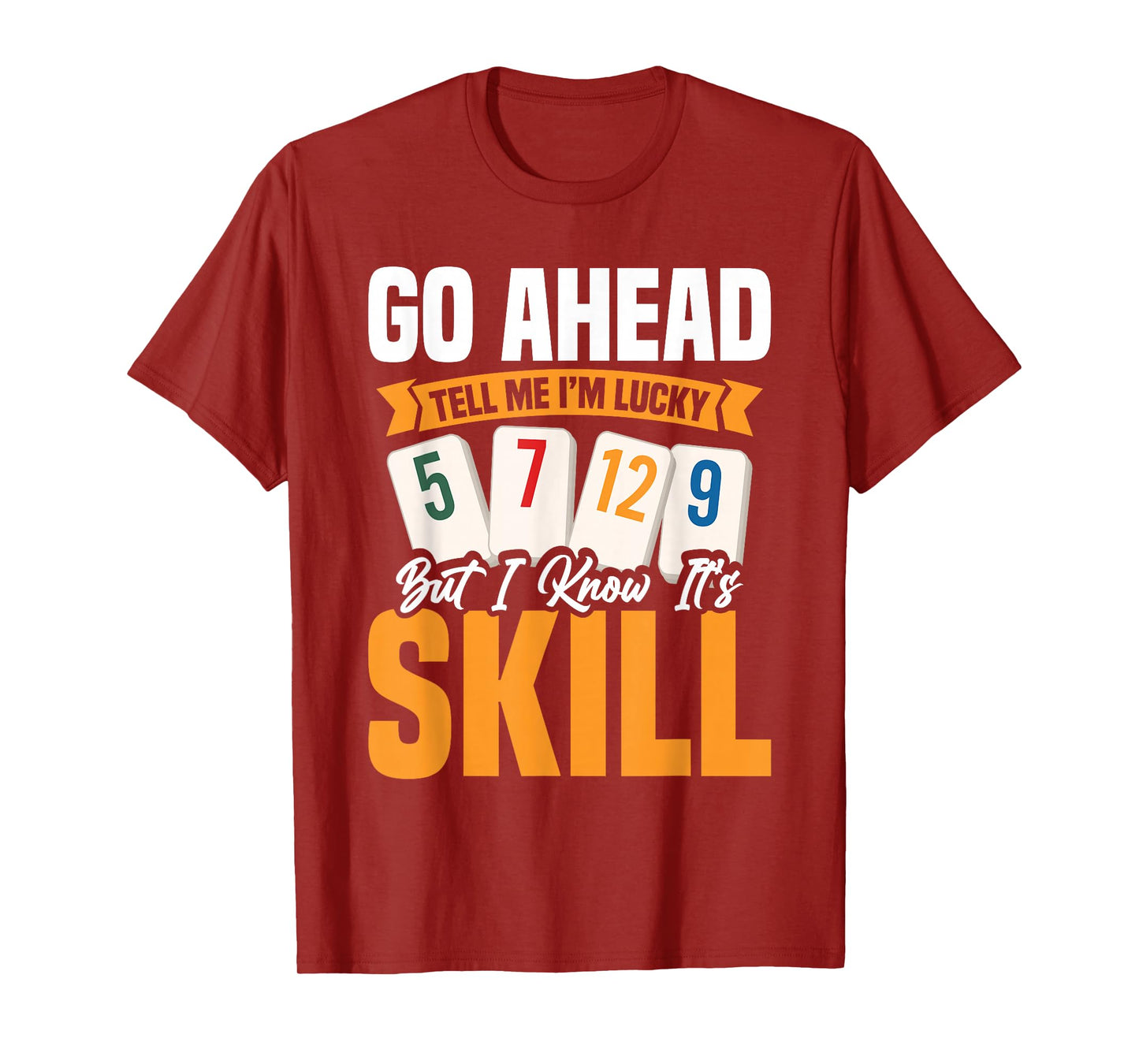 Rummikub Player Tile Game I Am Lucky King Rummikub T-Shirt