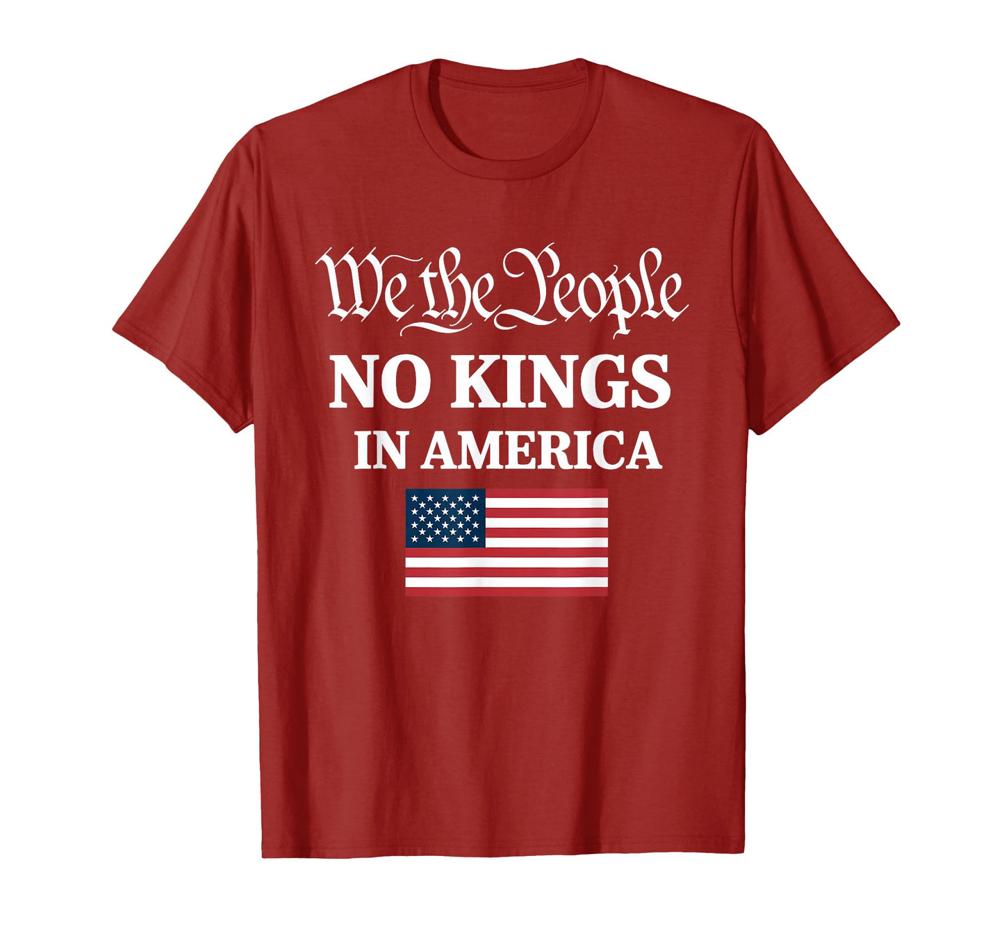 We The People No Kings in America Funny Political T-Shirt