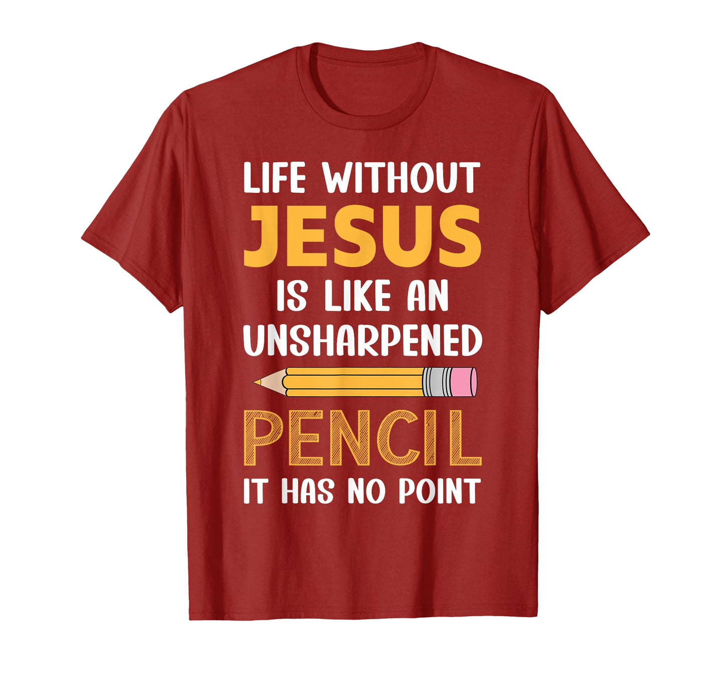 Life Without Jesus Christian Faith Religious Funny Men Women T-Shirt