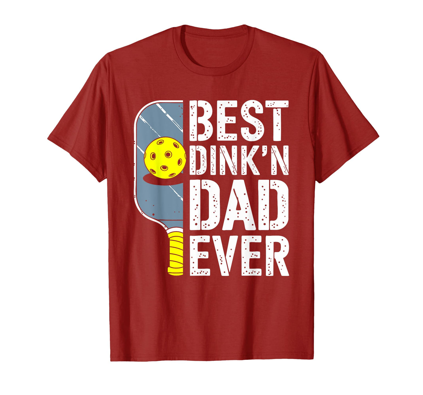 Best Dink'n Dad Ever Shirt Men Pickleball Dad Fathers Day T-Shirt