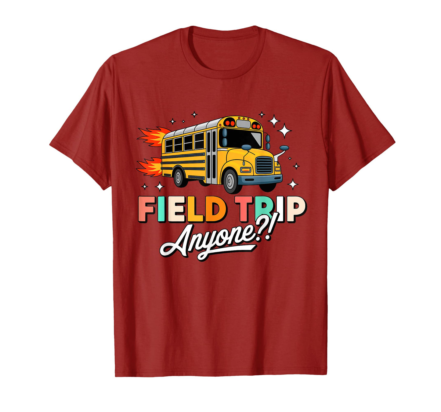 field trip anyone field day 2025 teachers kids fun T-Shirt