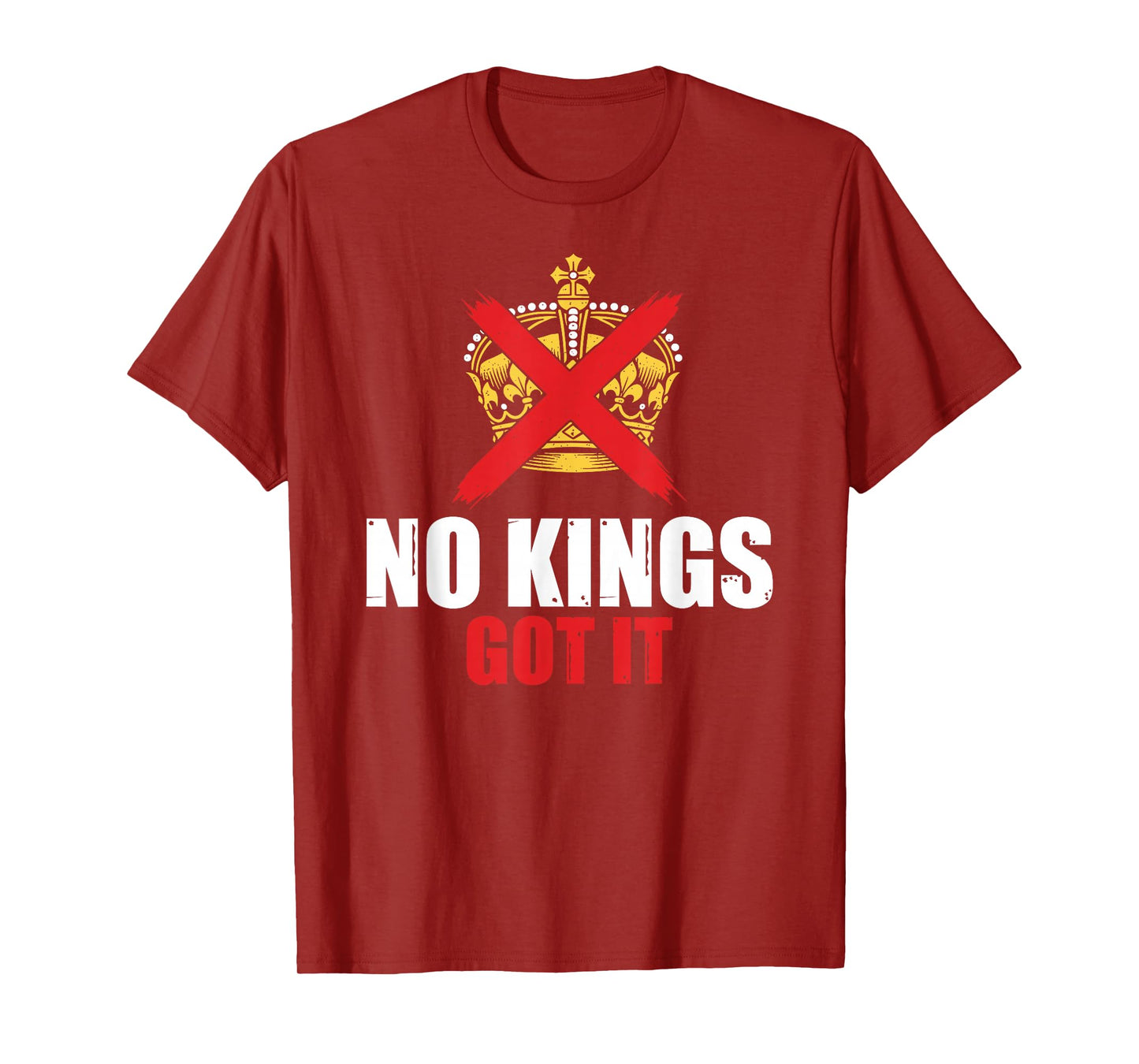 No Kings Got It No Kings Day T-Shirt