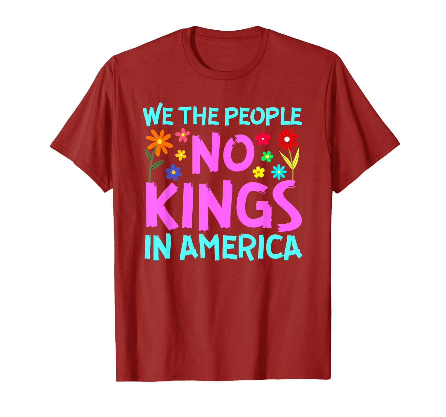 We The People No Kings in America True Independence T-Shirt