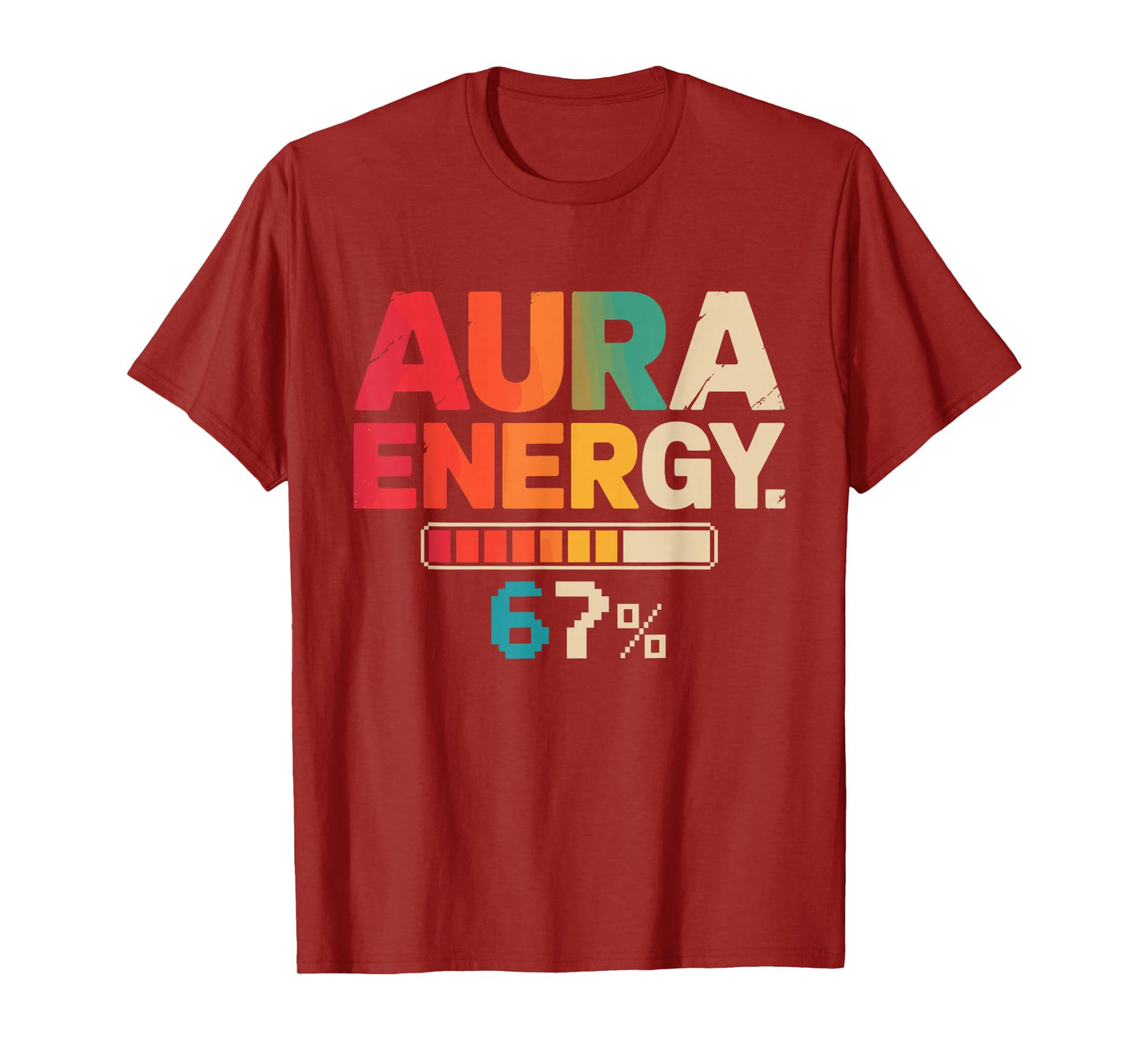 Aura Energy at 67 Six Seven Funny Gen Alpha Slang Meme T-Shirt