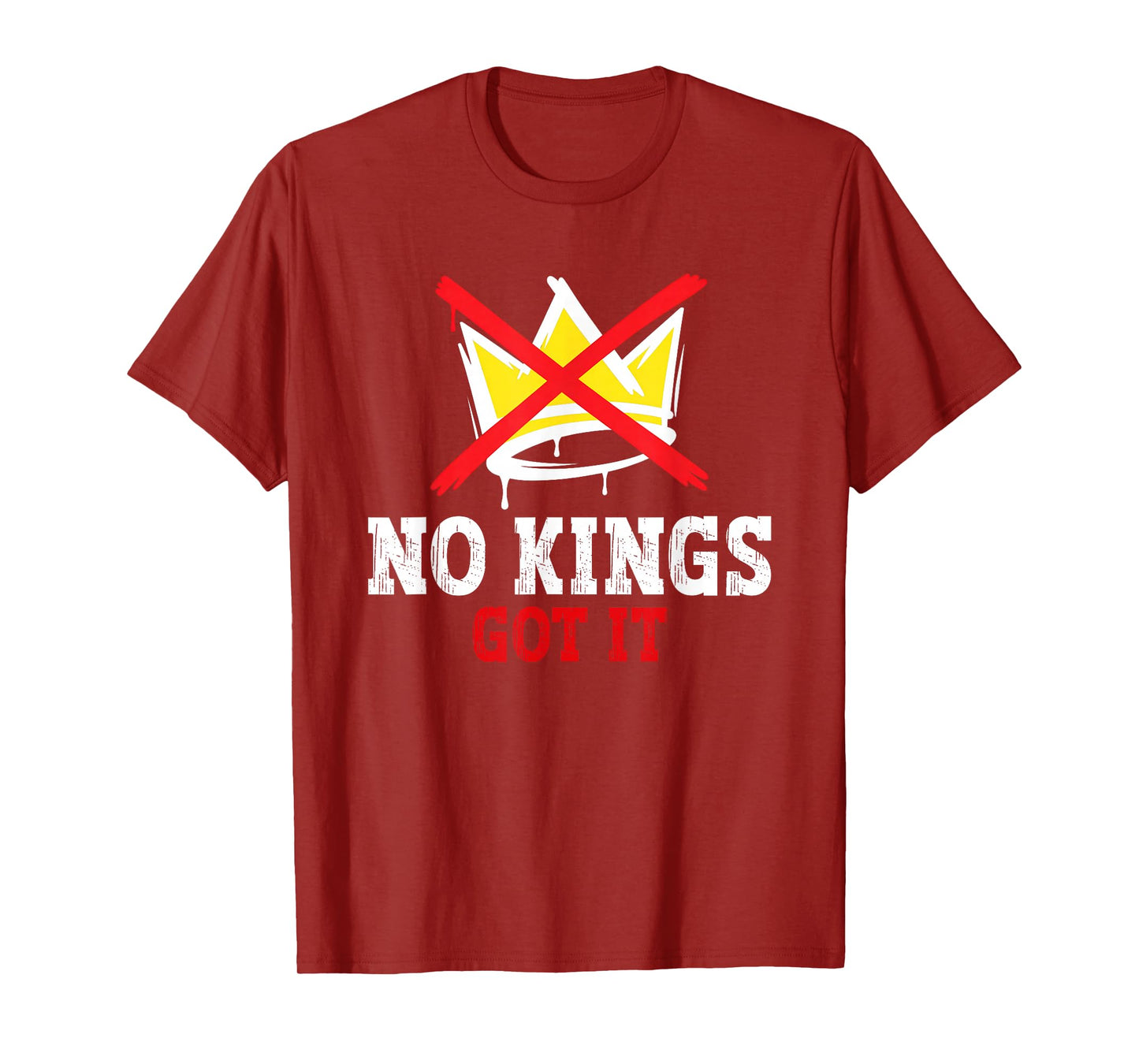 No Kings Got It Shirt No Kings Day T-Shirt