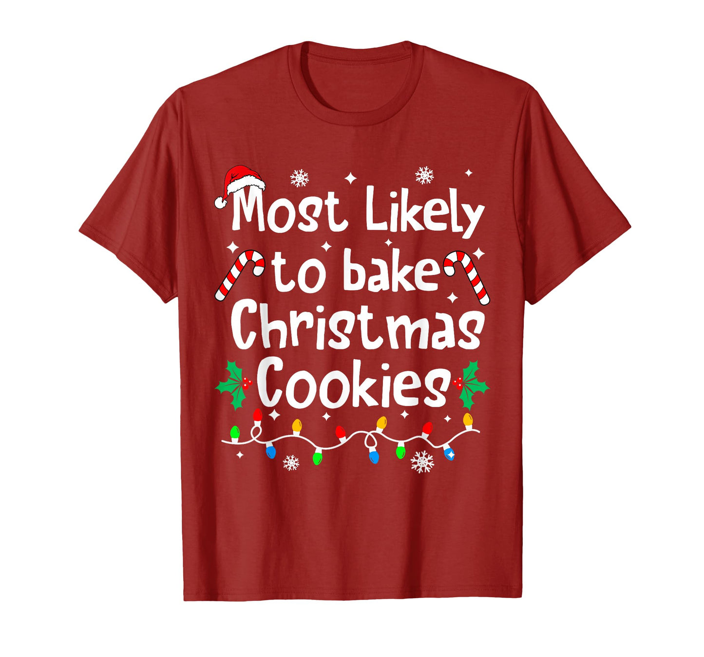 Most Likely to Bake Christmas Cookies Funny Family Matching T-Shirt