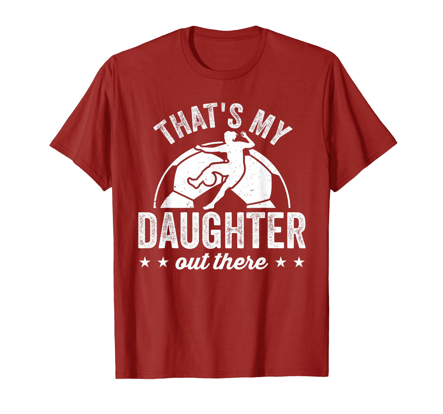 Funny Soccer Player Women That's My Daughter Out There T-Shirt