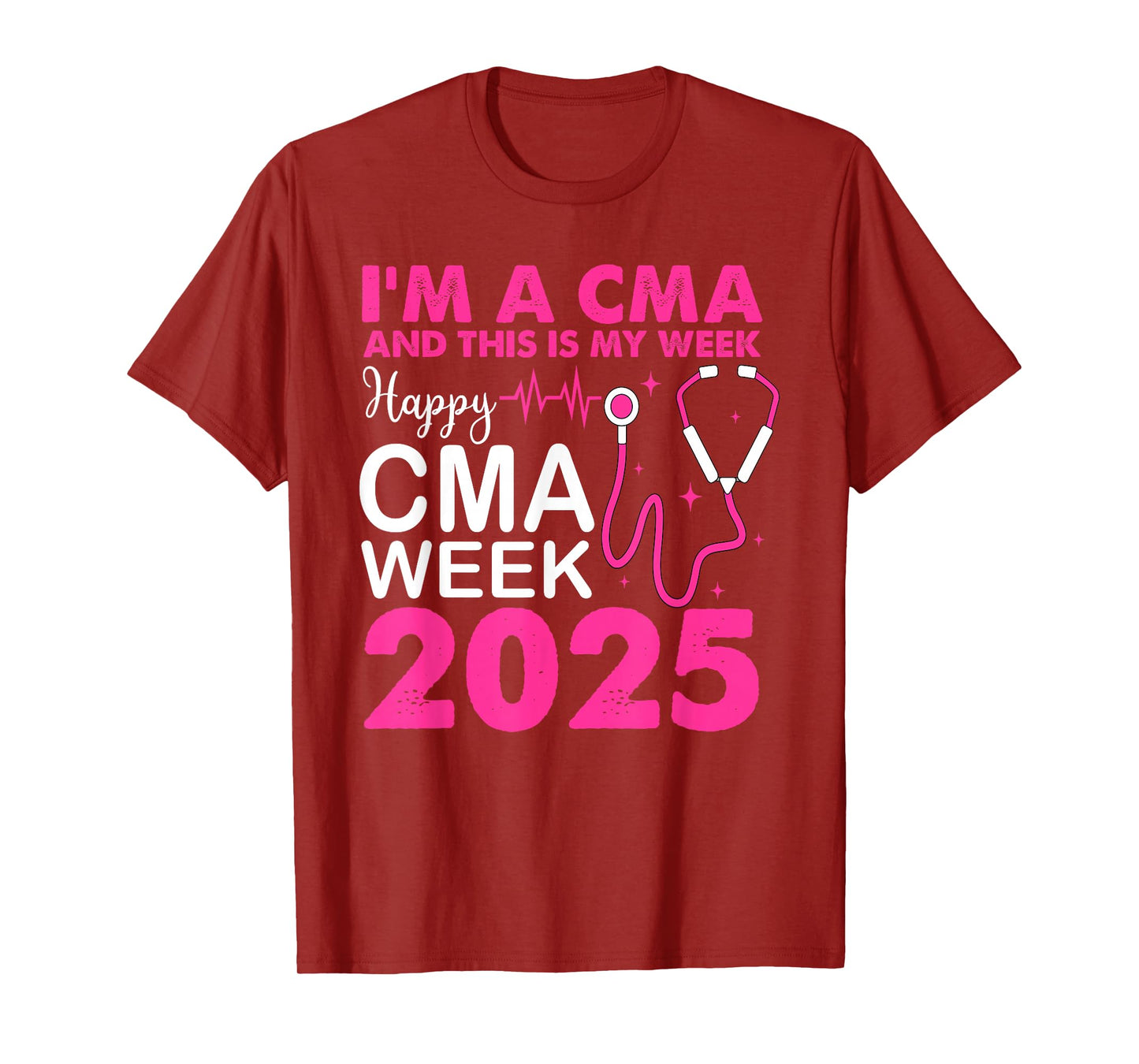 Happy CMA Week 2025 CMAs Day CMA Life T-Shirt