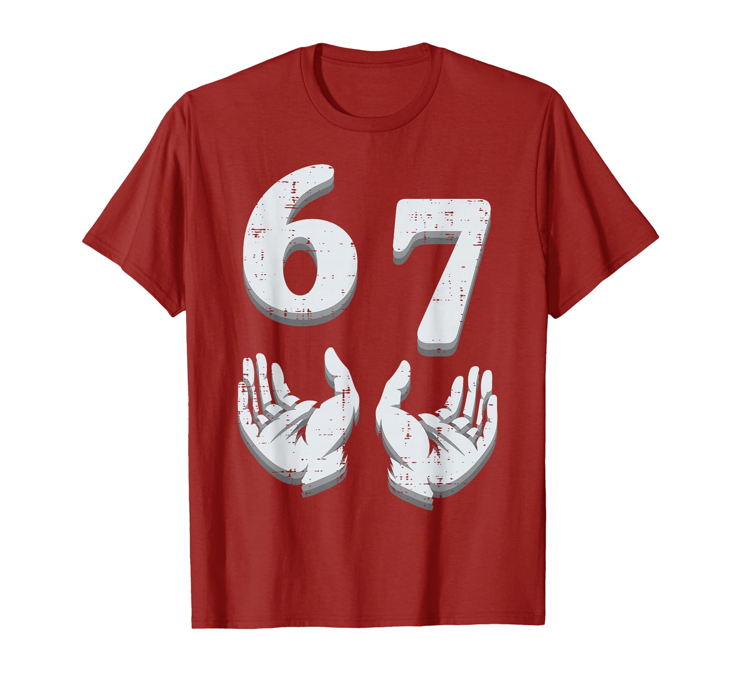 67 Meme Funny 6 7 Men Women Kids Boys Girls Youth Teen T-Shirt