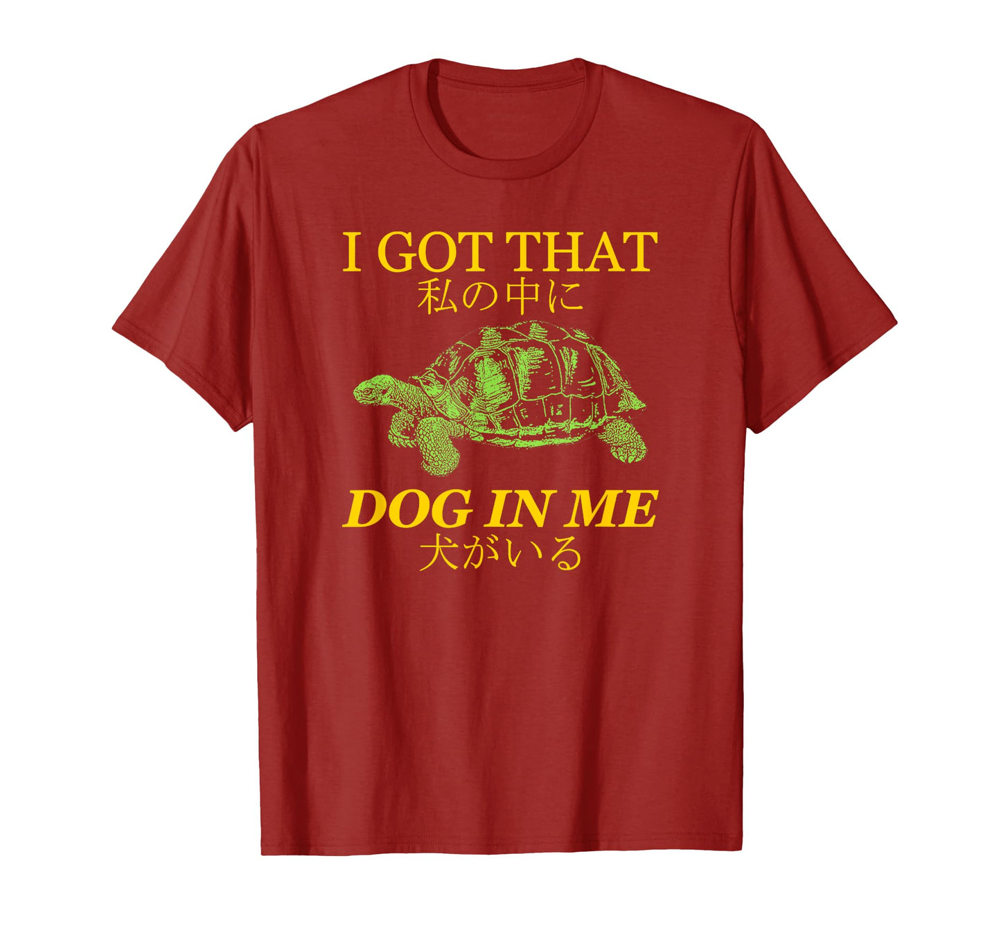 Vintage I Got That Dog In Me Tortoise Japanese Design Men Women T-Shirt