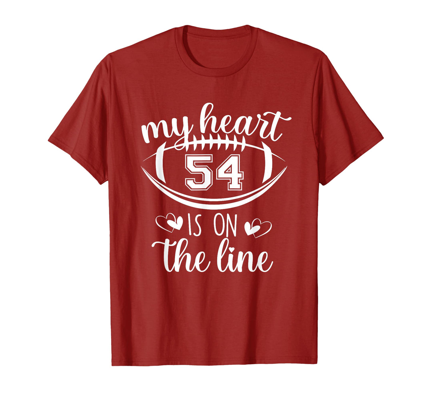 Custom Football Player Number 54 My Heart Is On The Line T-Shirt