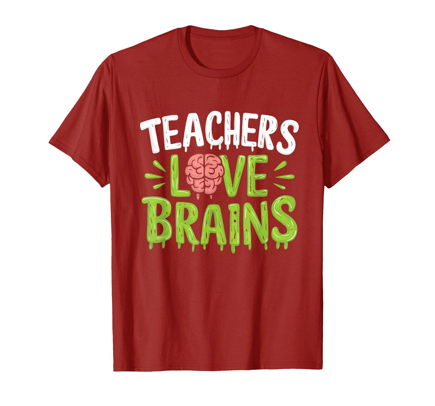 Teachers Love Brains Halloween Teacher Zombie T-Shirt