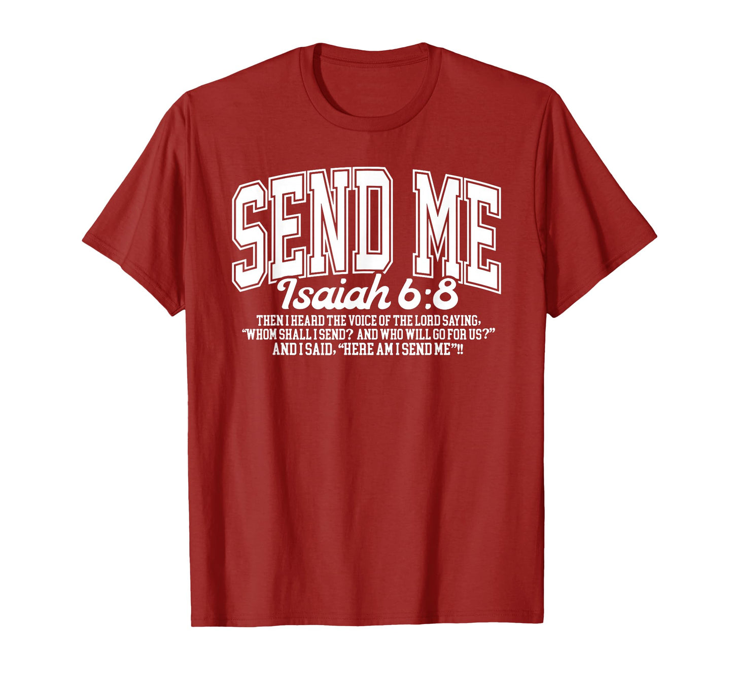Send Me Isaiah 6-8 Christian, Here Am I Send Me T-Shirt