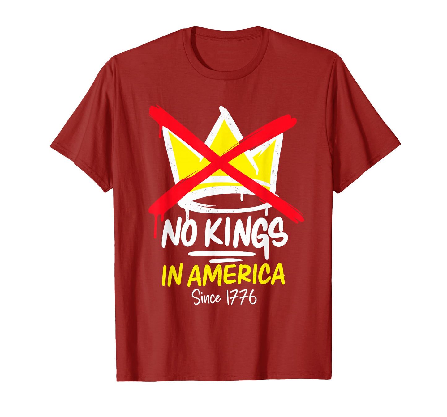 No Kings in America Since 1776 T-Shirt