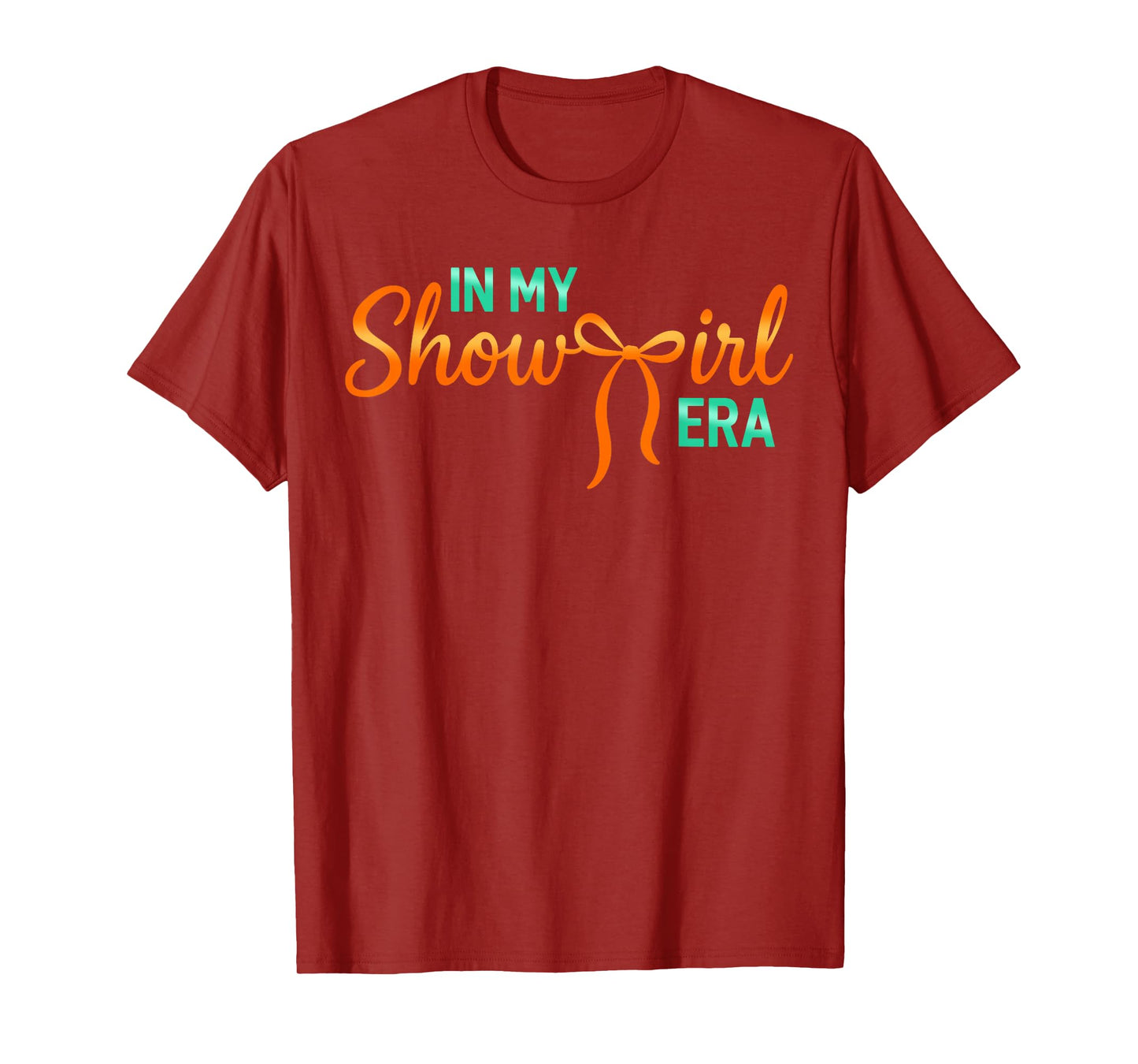 in My Show Girl Era Graphic Outfit Women Girls T-Shirt