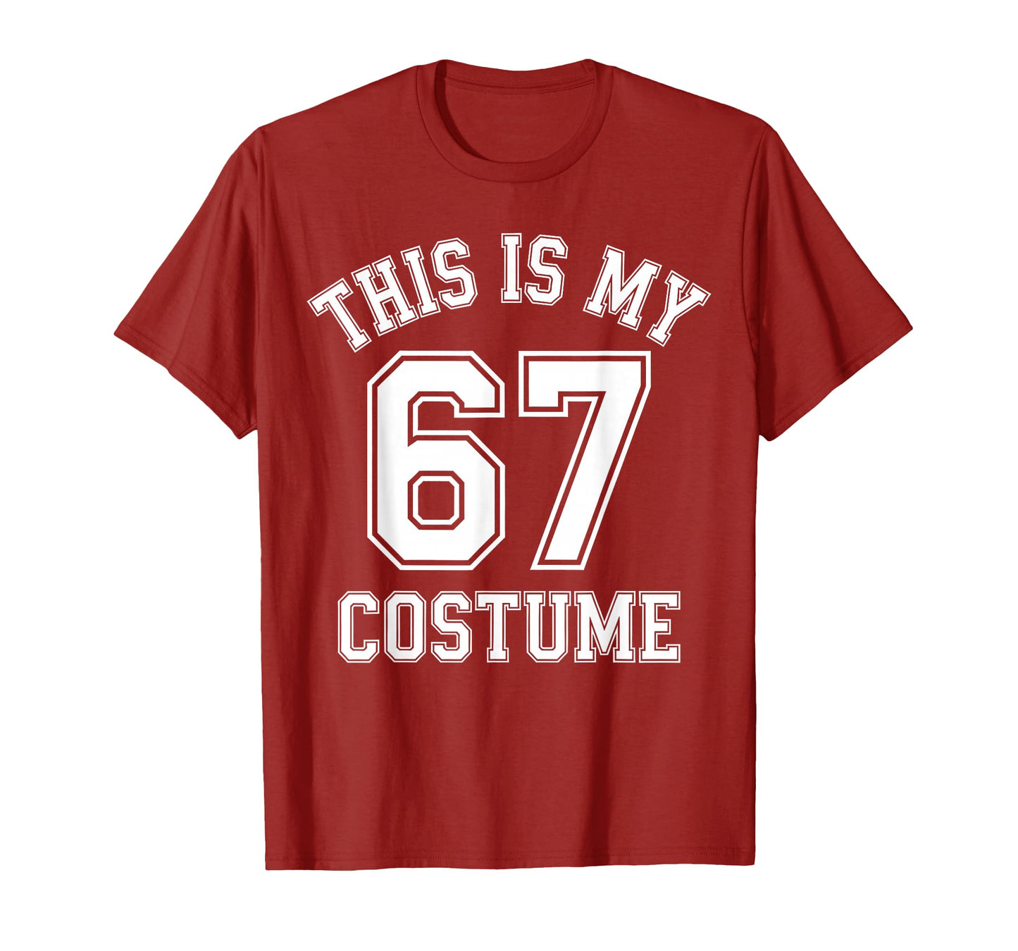 This is My Halloween 67 Costume Sports Hummor Gen Z Slang T-Shirt