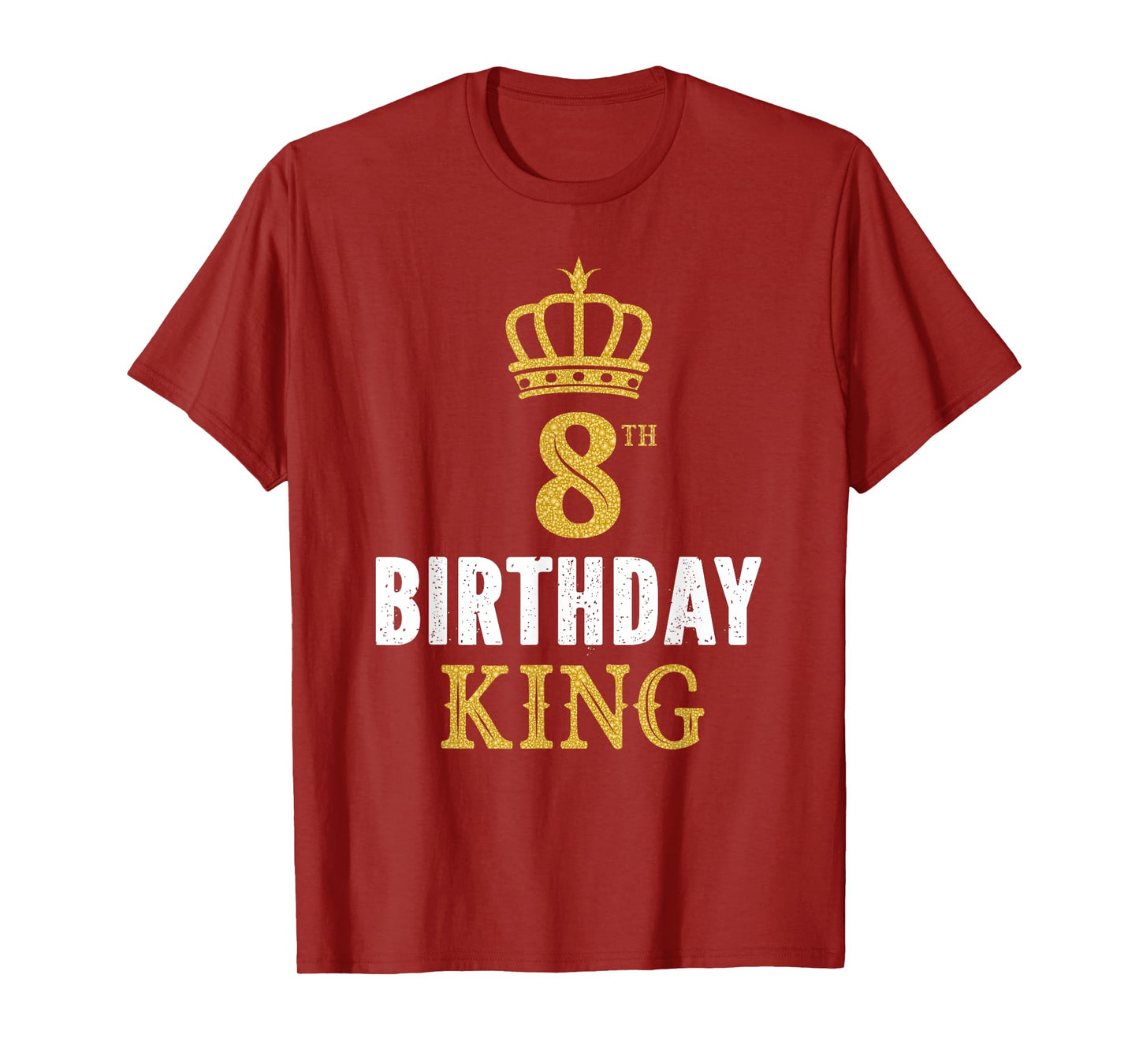 Happy 8th Birthday King 8 Years Old Party Ideas For Boys T-Shirt