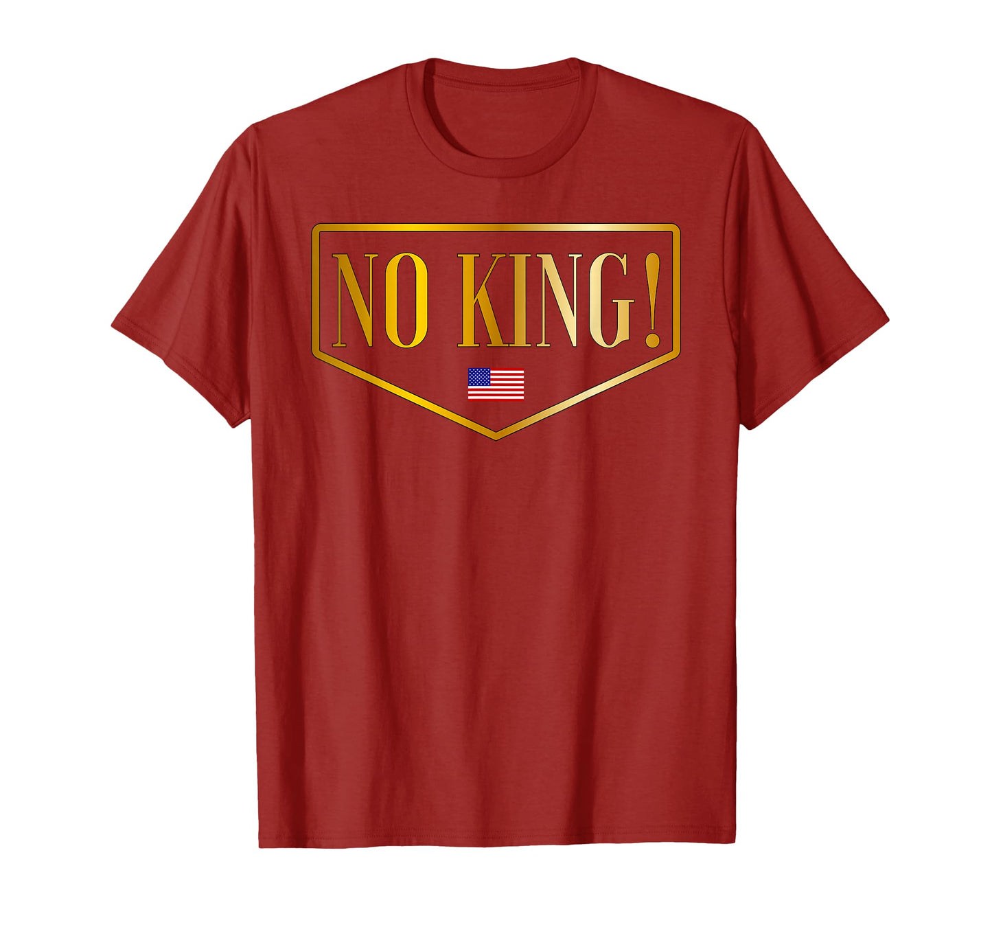 No King in America Patriotic Statement for Freedom Over Rule T-Shirt