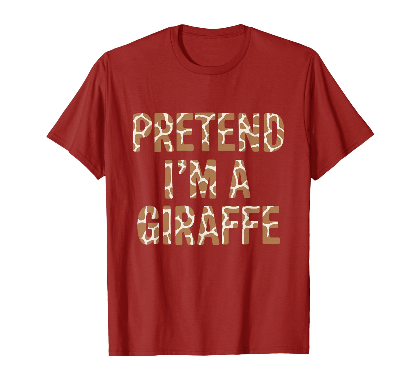 Pretend Im a Giraffe Costume Halloween T-Shirt