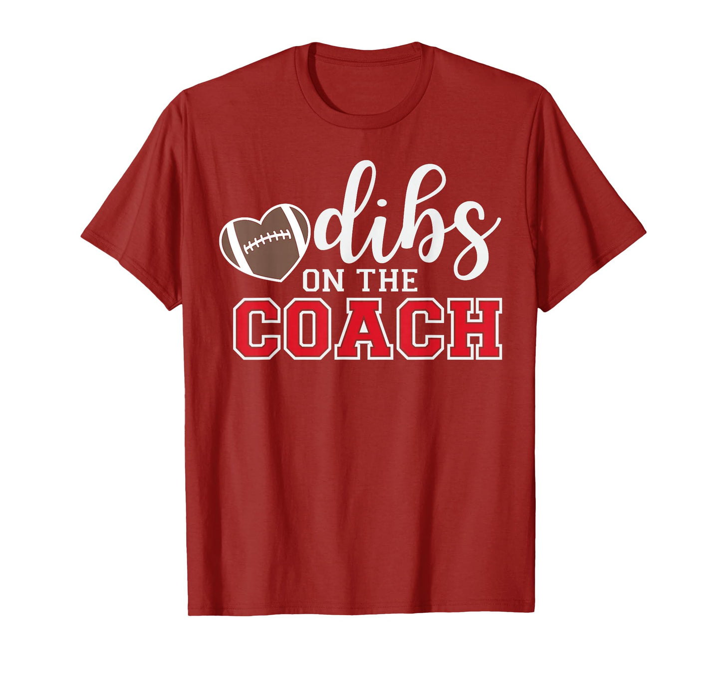 Dibs On The Coach Football Coach Dad Funny Football Trainer T-Shirt