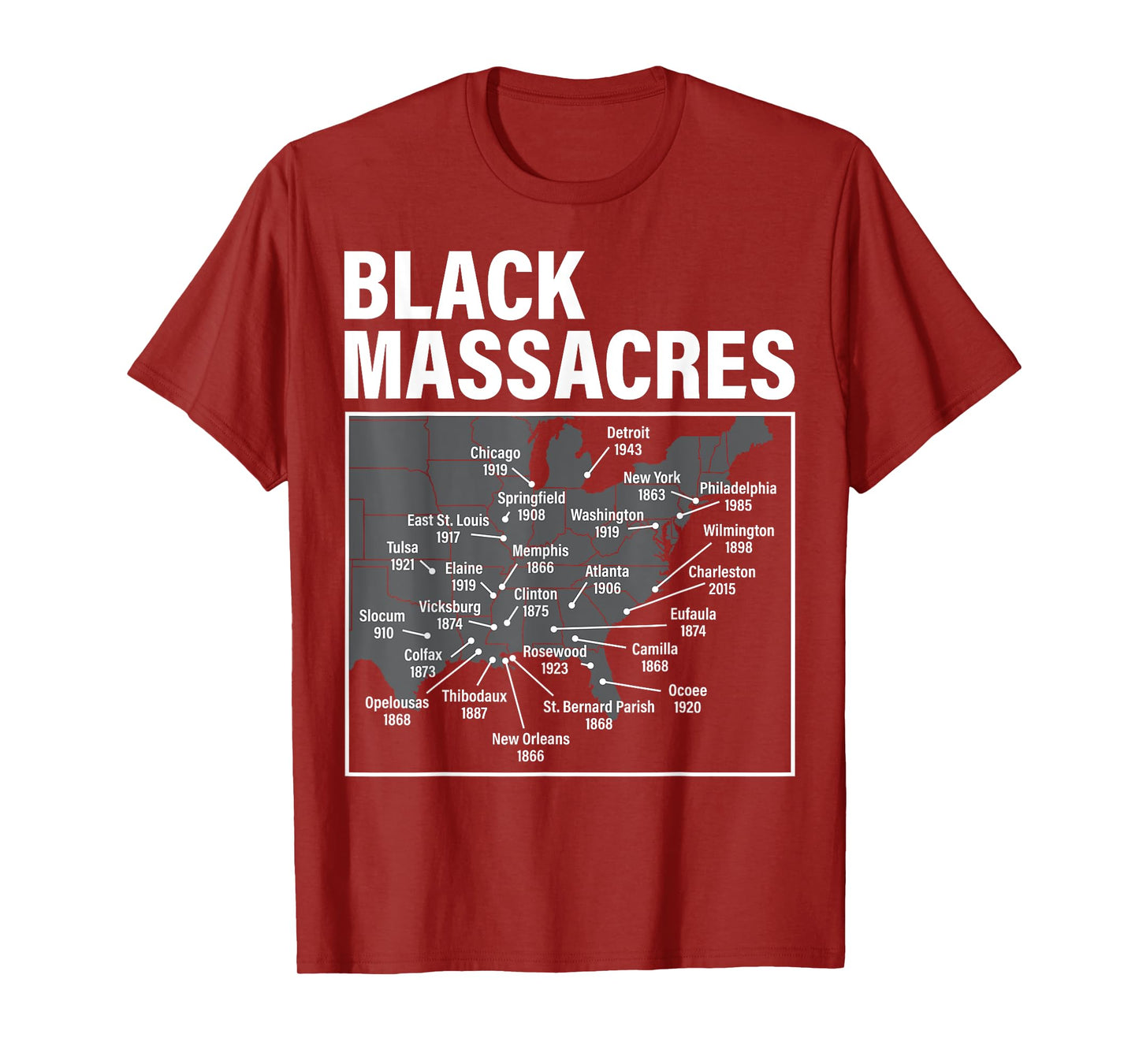 Black Massacres History Map Afro American Straggle Awareness T-Shirt