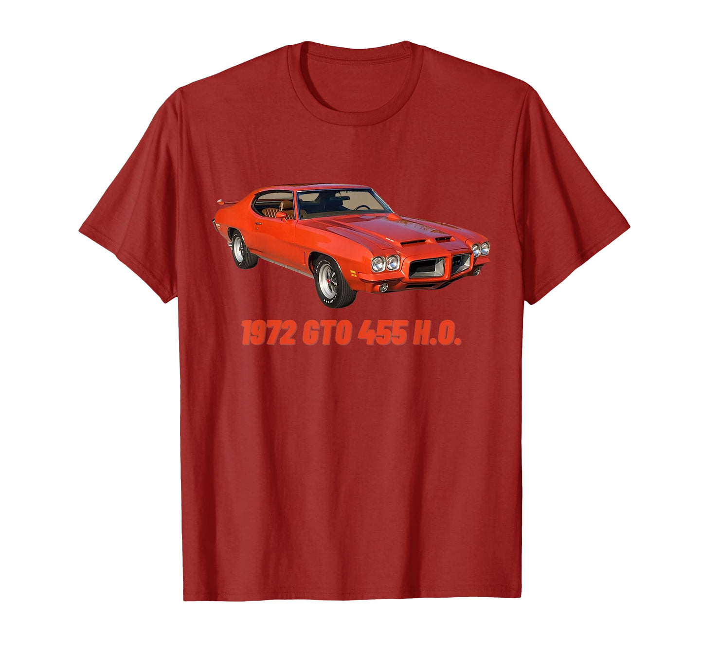 1972 72 GTO 455 H.O Classic Car Old School Muscle Car T-Shirt