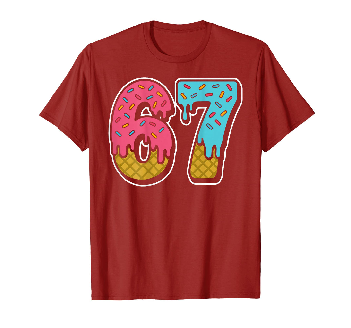 67 Ice Cream Drip Meme Six Seven Gen Alpha Slang (On Back) T-Shirt