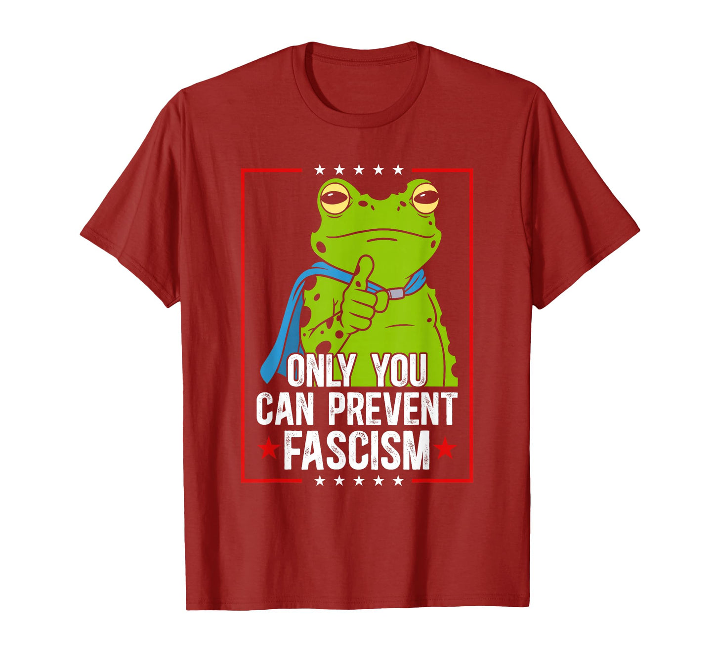 Portland Frog Only You Can Prevent Fascism Frog Protest T-Shirt