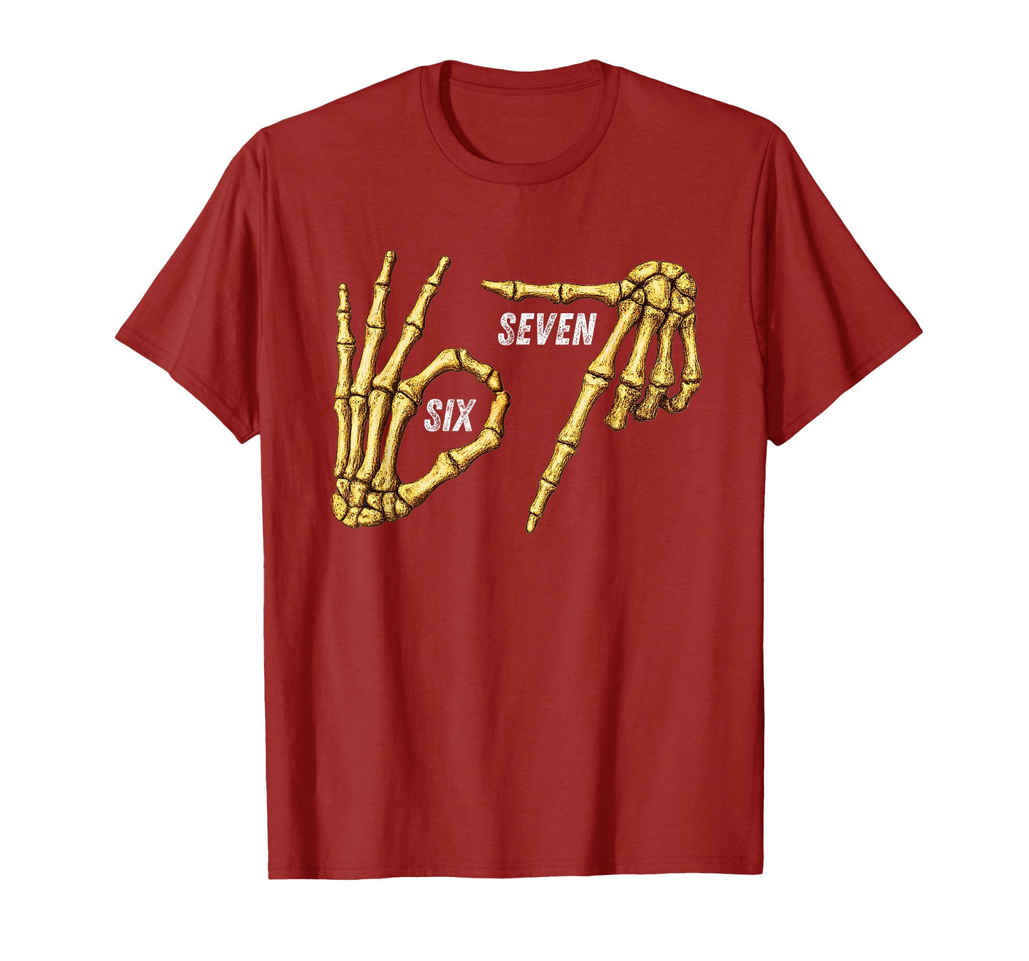 67 Skeleton Hands Six Seven Gen Alpha Halloween Meme T-Shirt