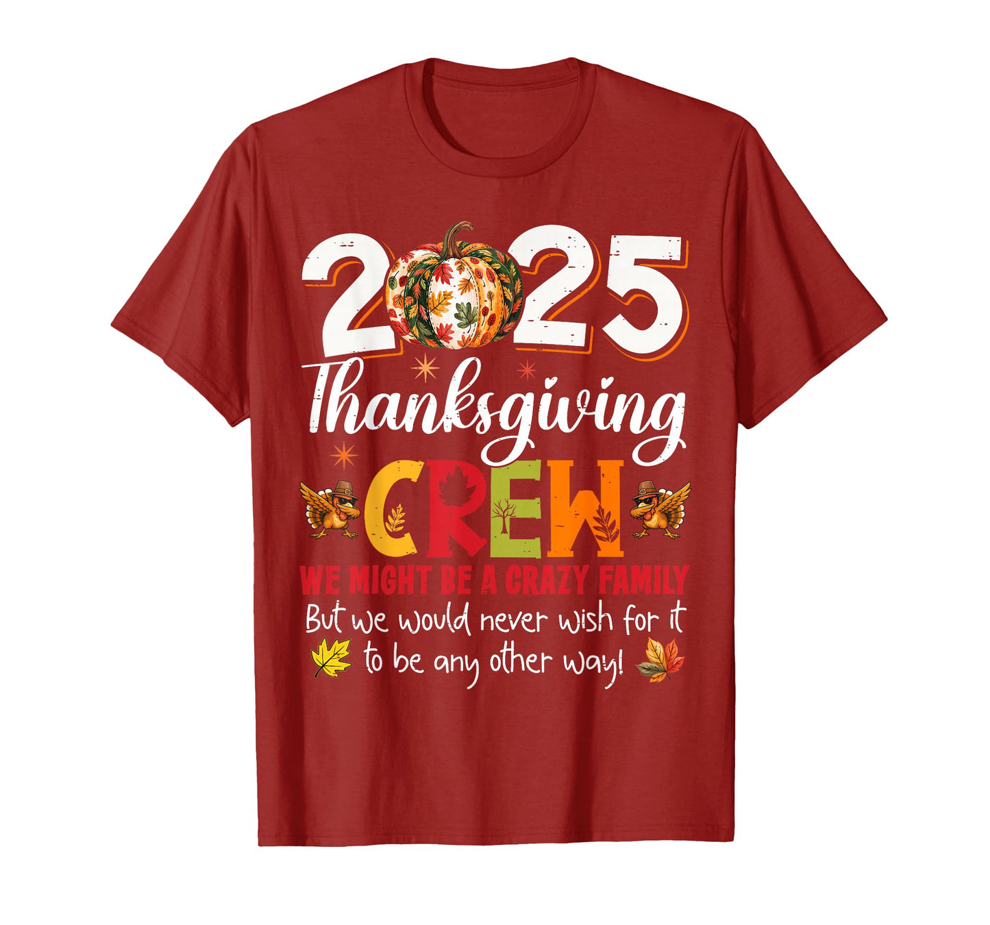 Family Thanksgiving 2025 Thanksgiving Crew Turkey Matching T-Shirt