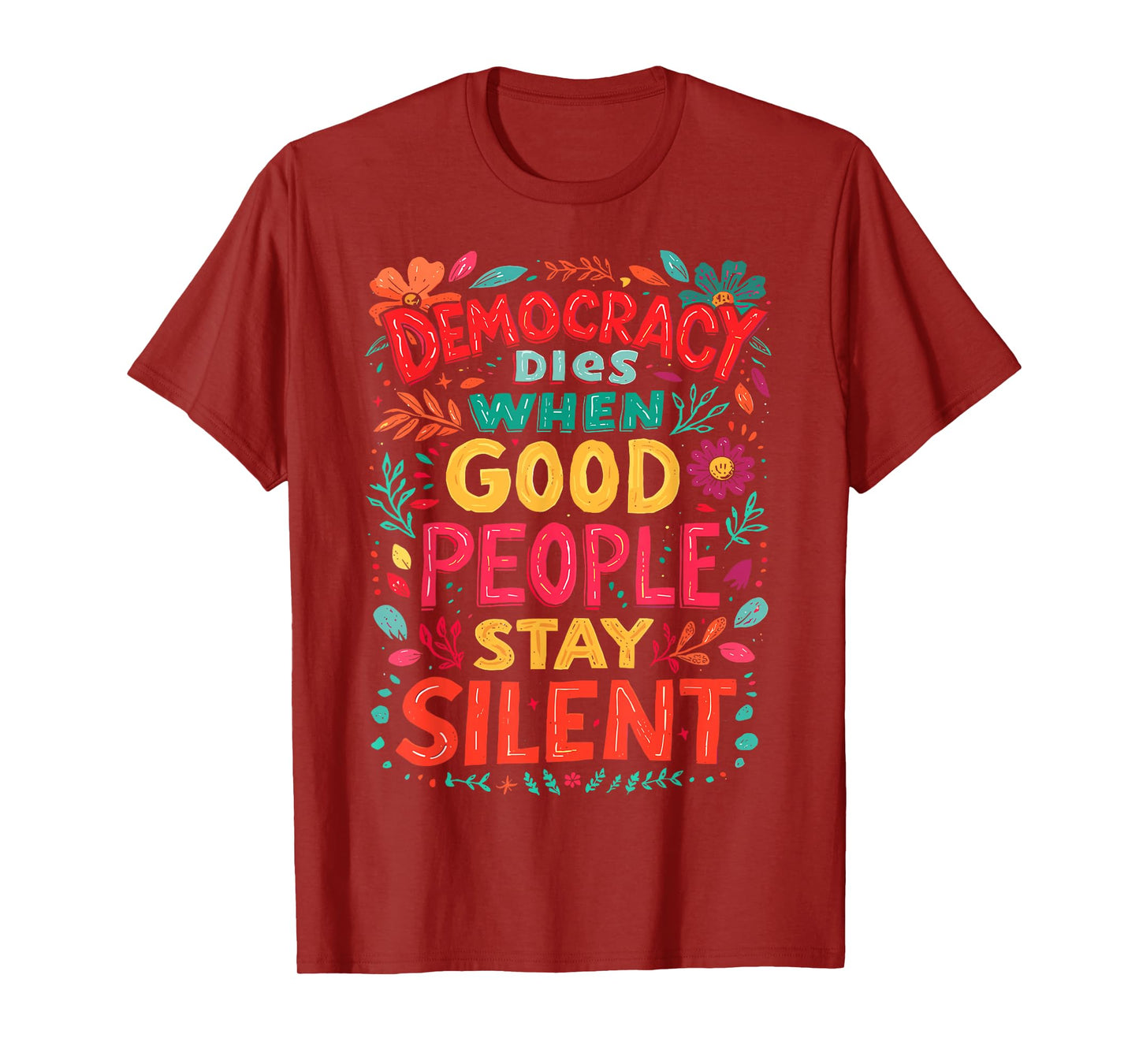 Democracy Dies When Good People Stay Silent No Kings Protest T-Shirt